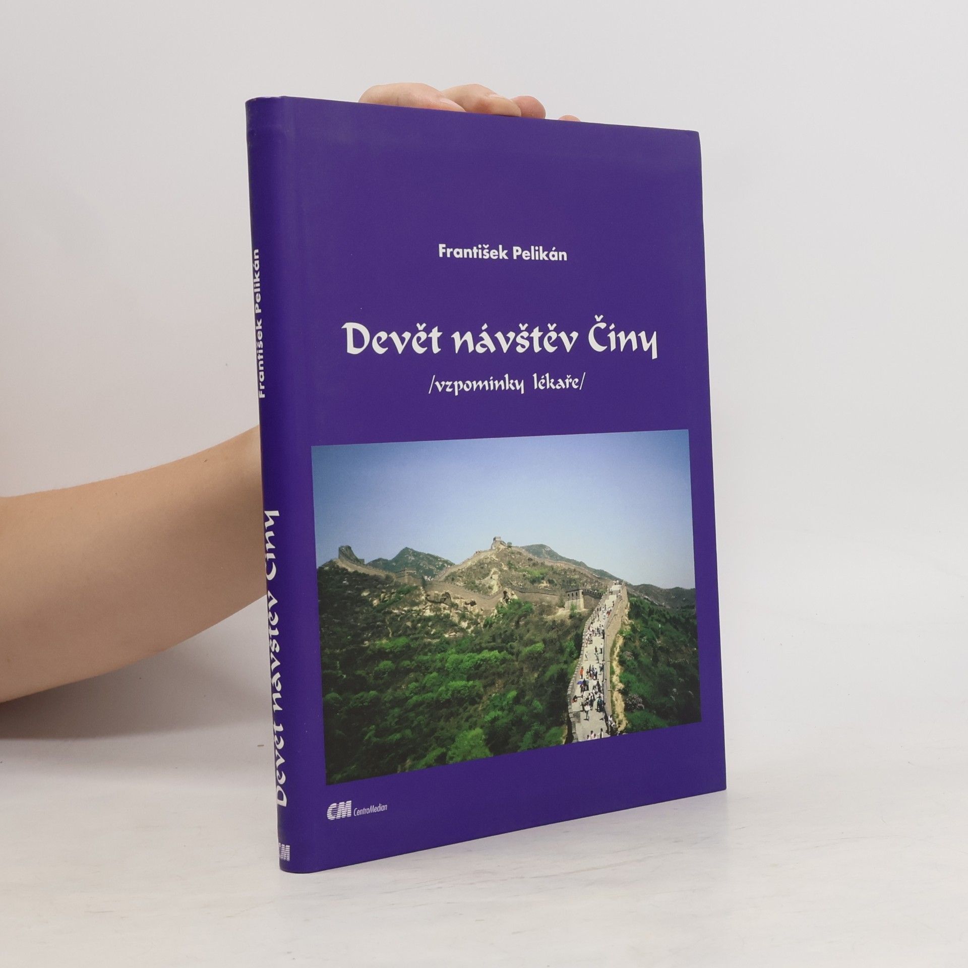 Devět návštěv Číny