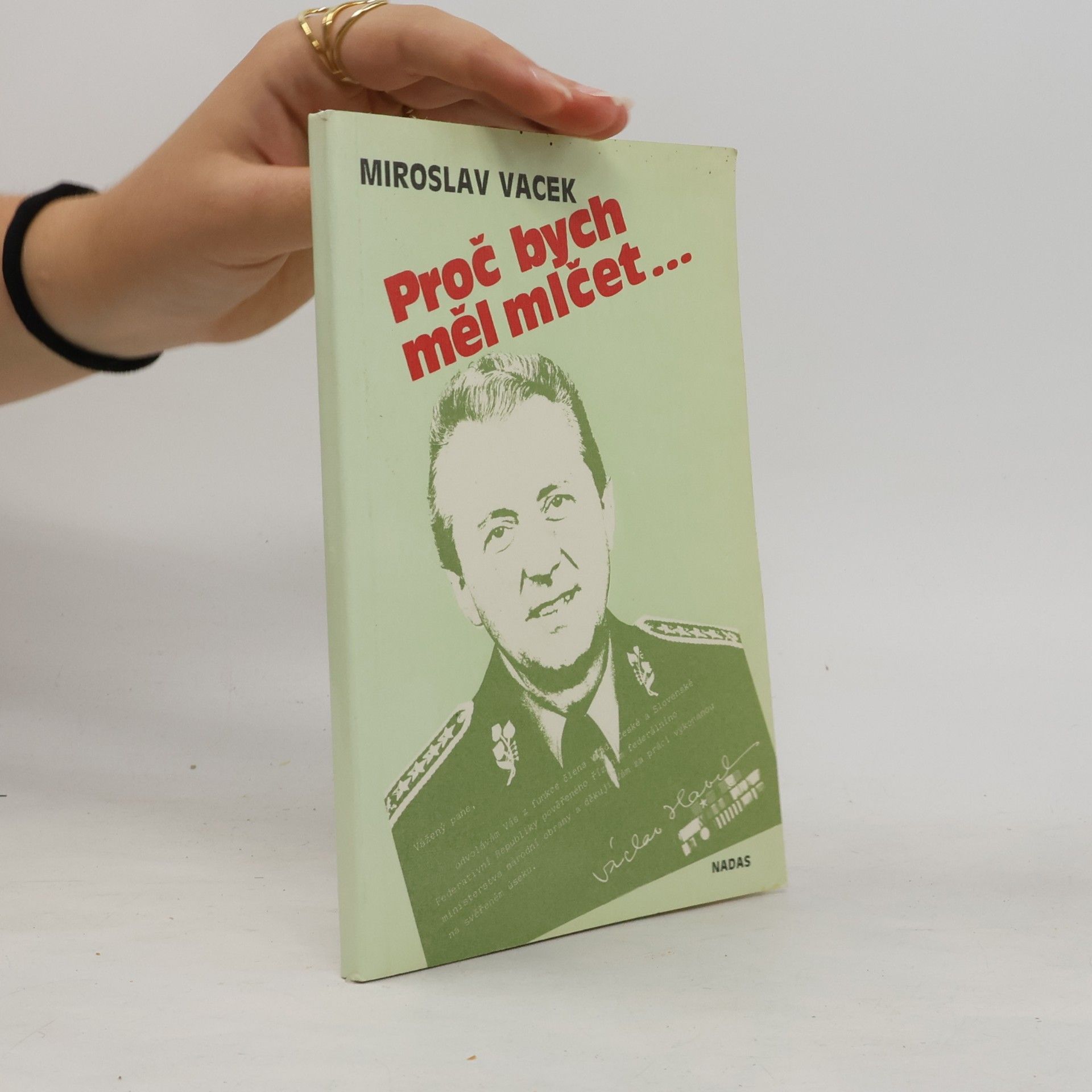 Miroslav Vacek Proč bych měl mlčet...