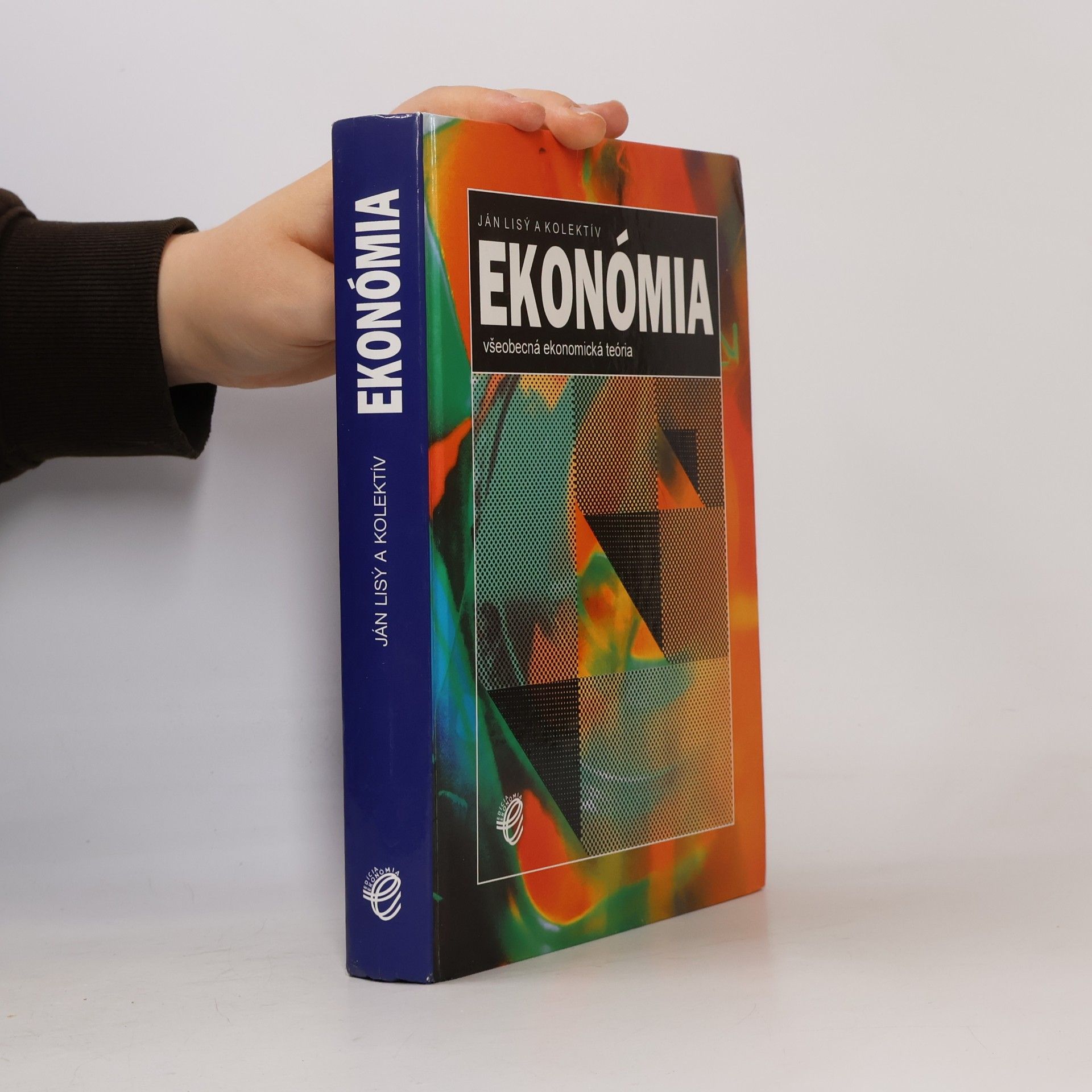 Ján Lisý Ekonómia.Všeobecná ekonomická teória