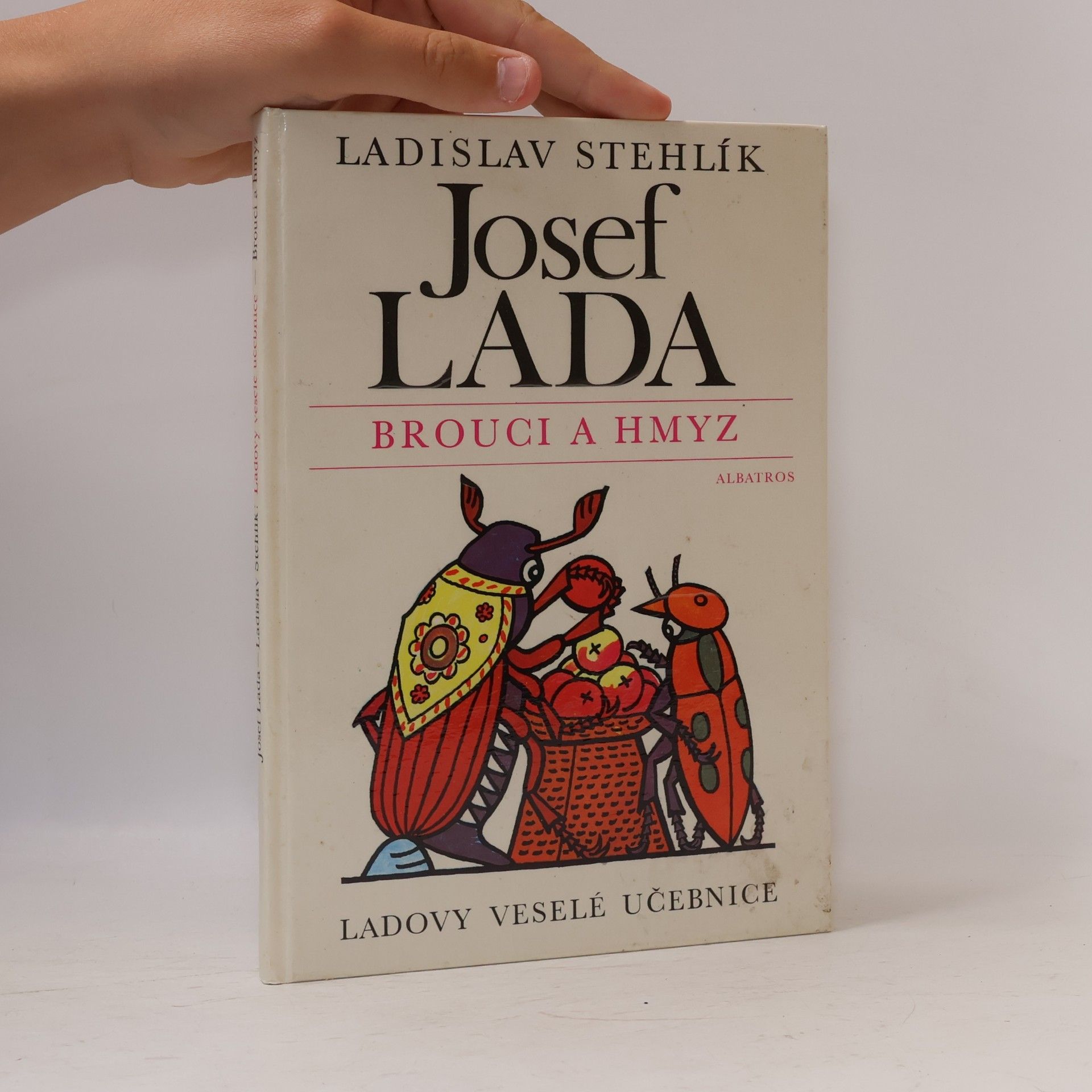 Ladislav Stehlík Brouci a hmyz