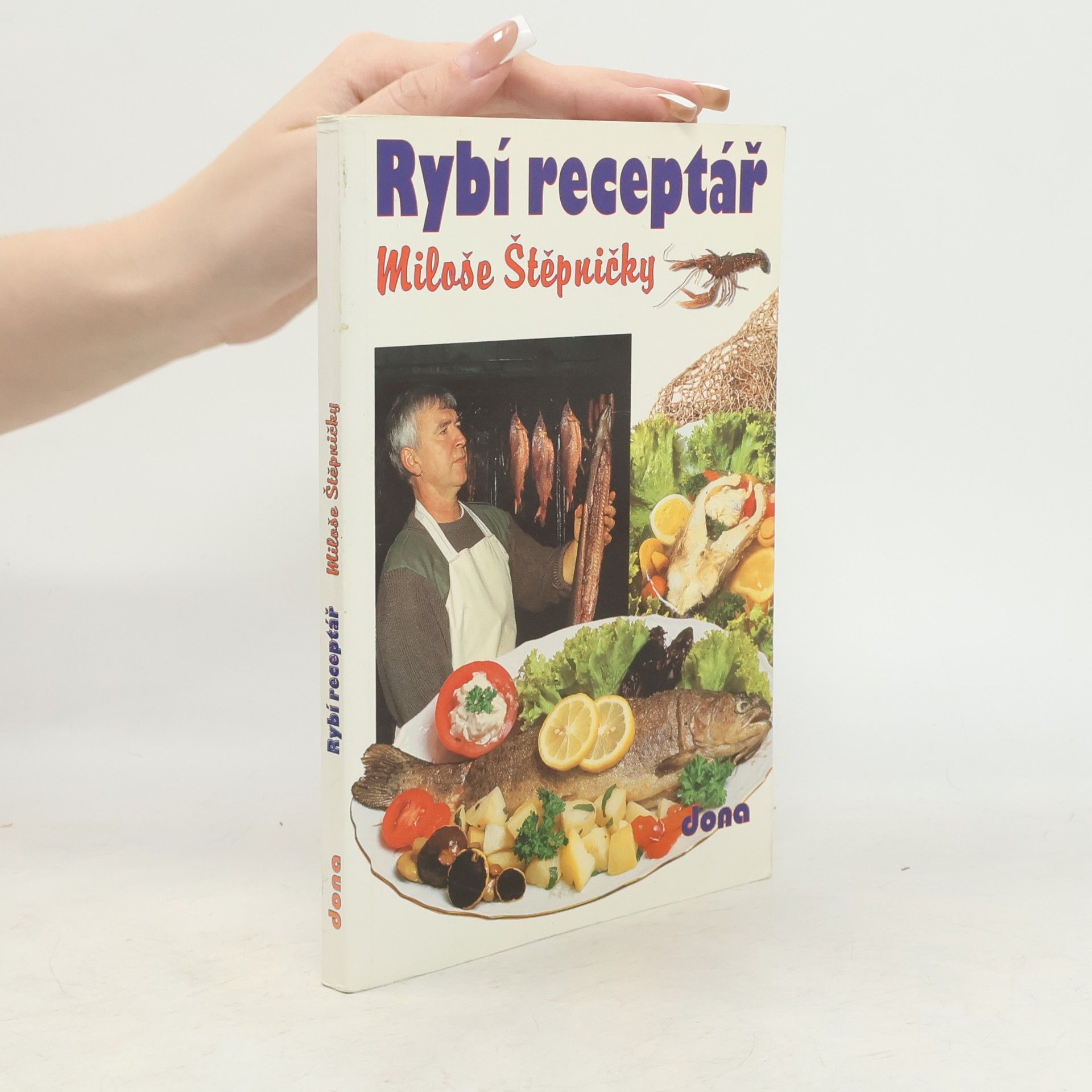Miloš Štěpnička Rybí receptář Miloše Štěpničky