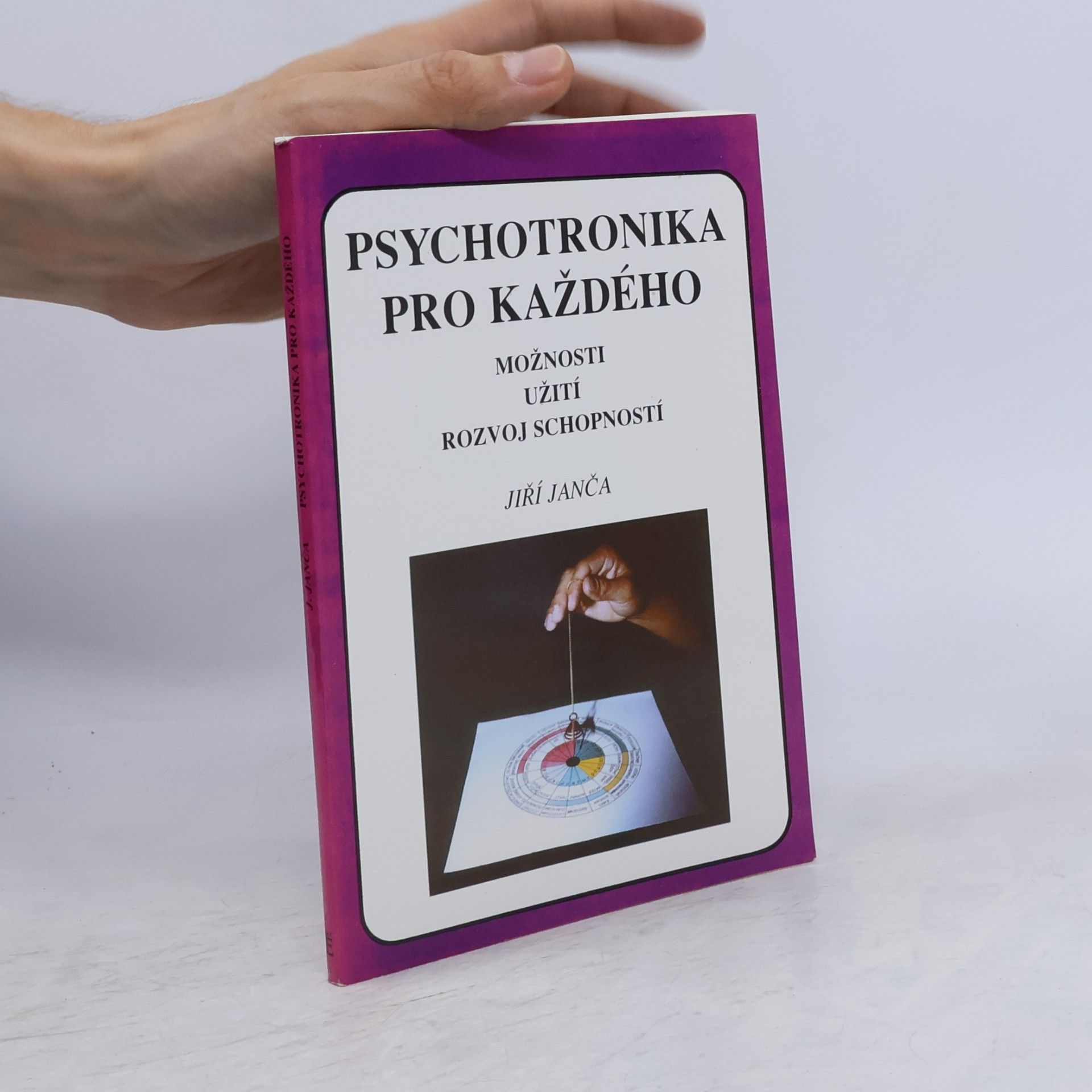 Jiří Janča Psychotronika pro každého