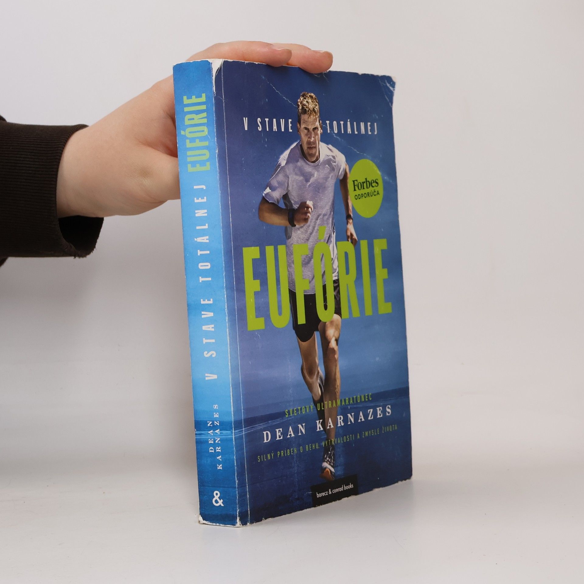 Dean Karnazes V stave totálnej eufórie