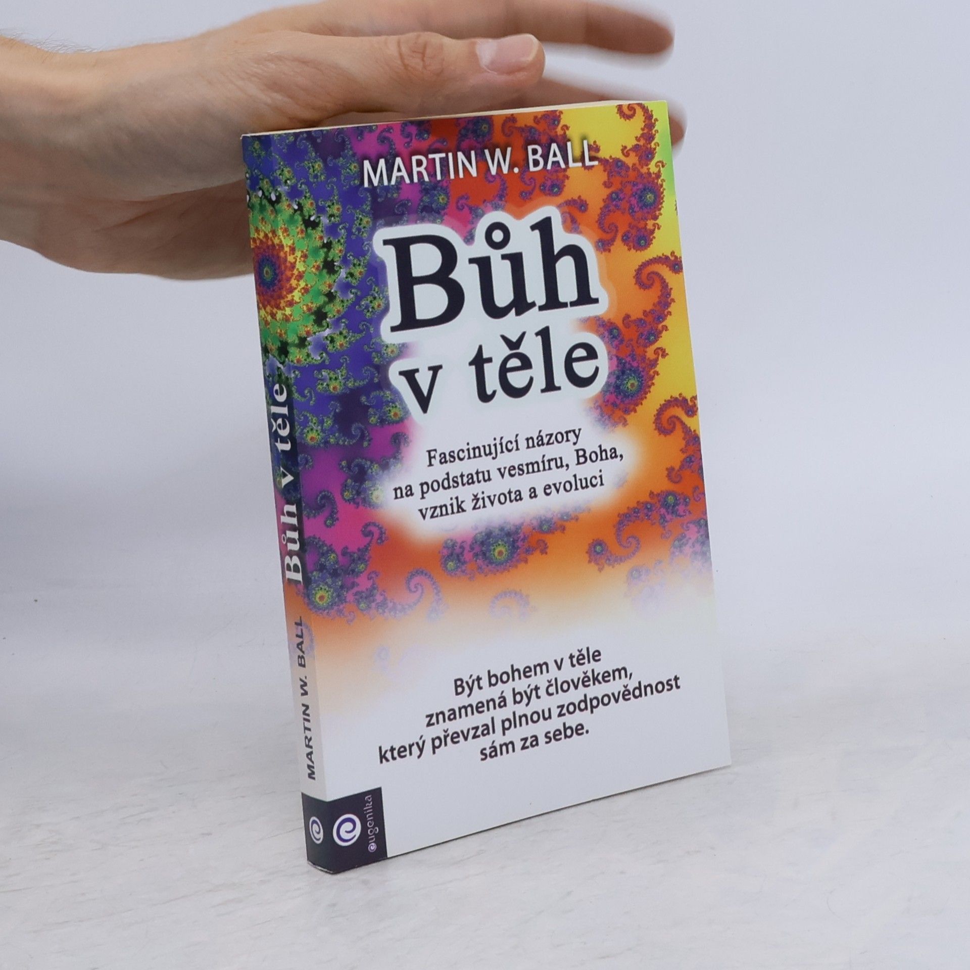 Martin W. Ball Bůh v těle