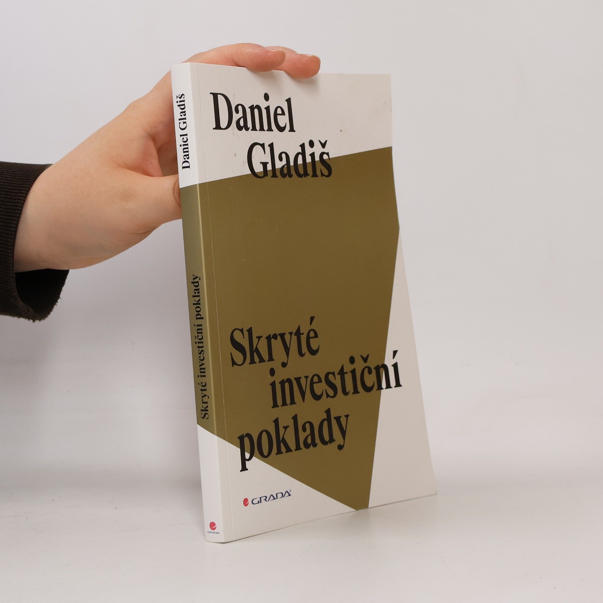 Daniel Gladiš Skryté investiční poklady