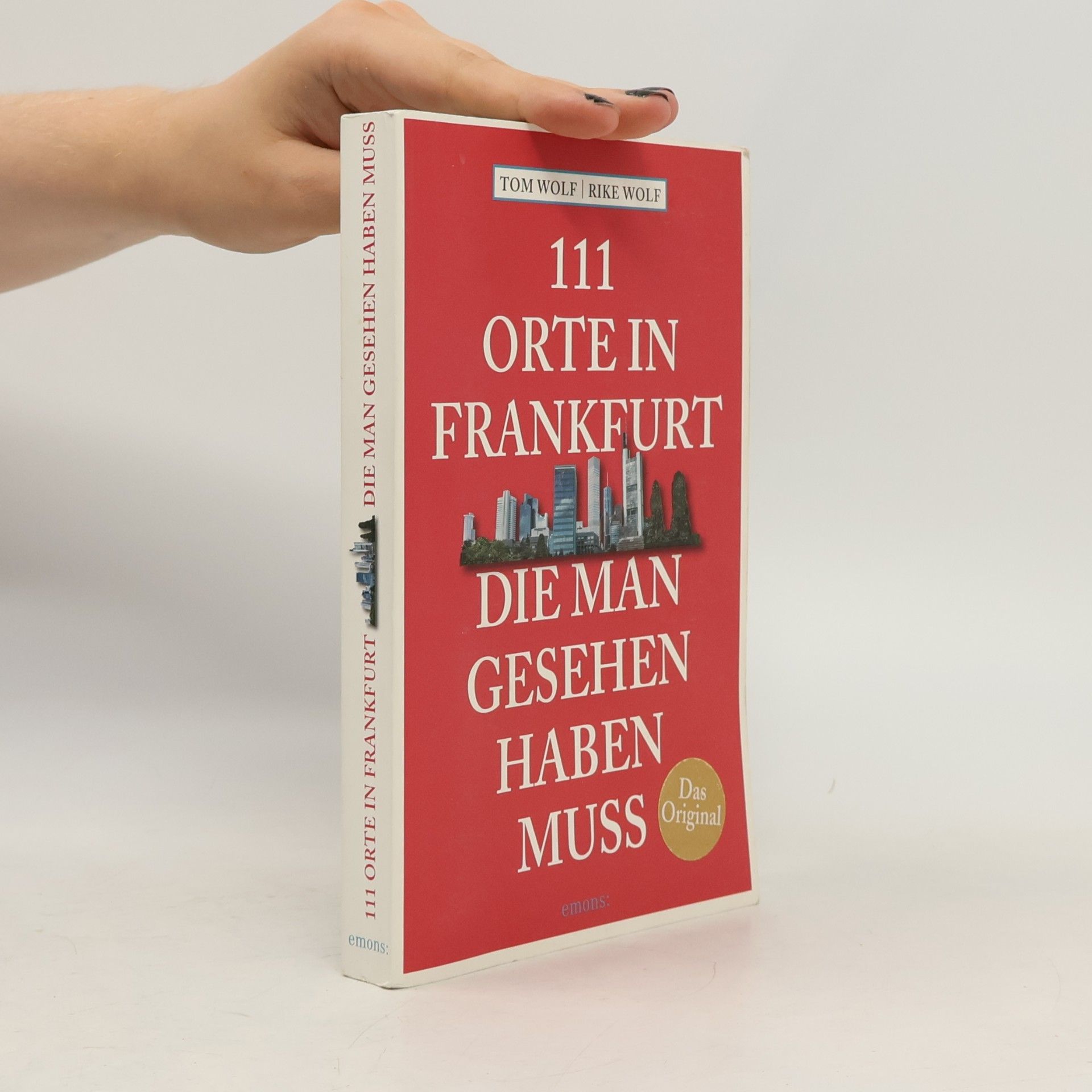 111 Orte in Frankfurt, die man gesehen haben muss