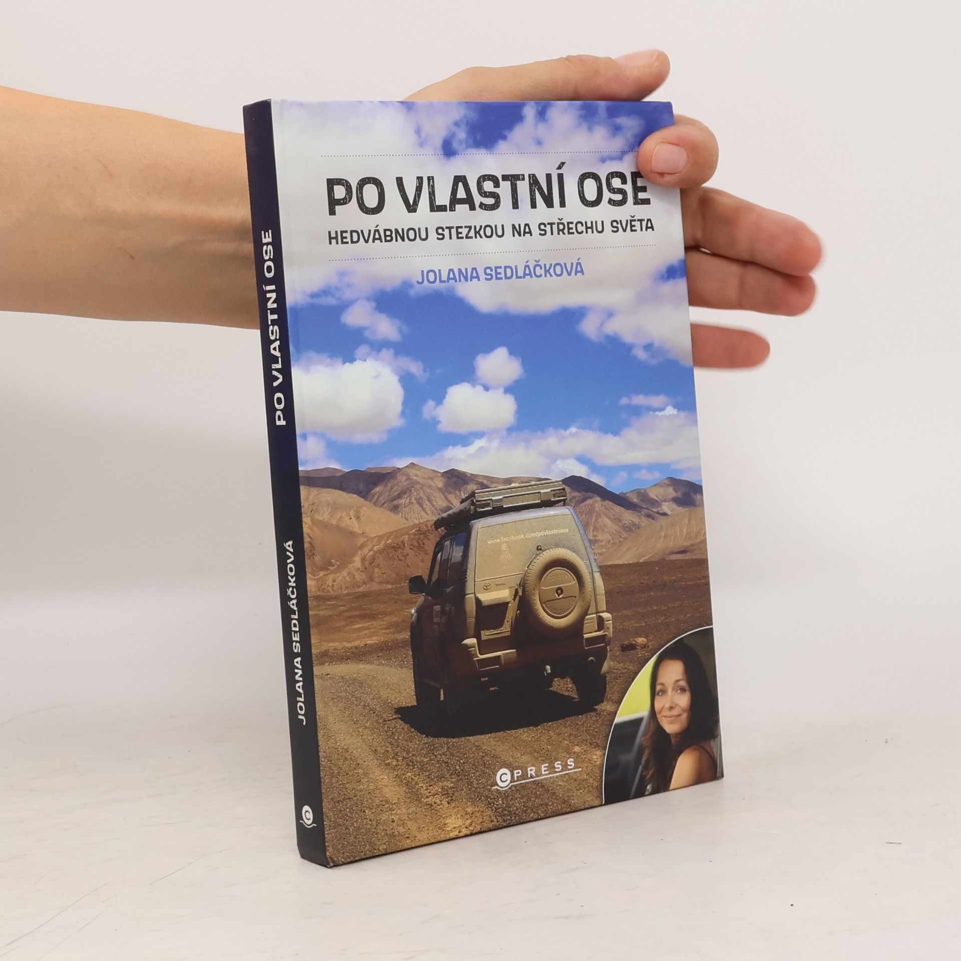 Jolana Sedláčková Po vlastní ose : Hedvábnou stezkou na Střechu světa