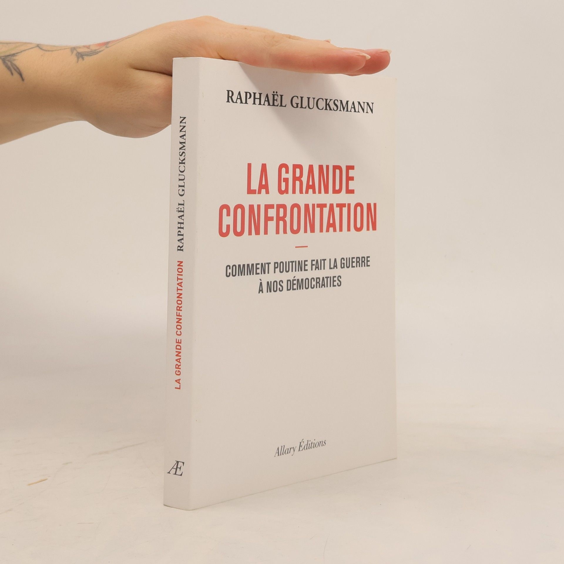 Raphae͏̈l Glucksmann La Grande Confrontation