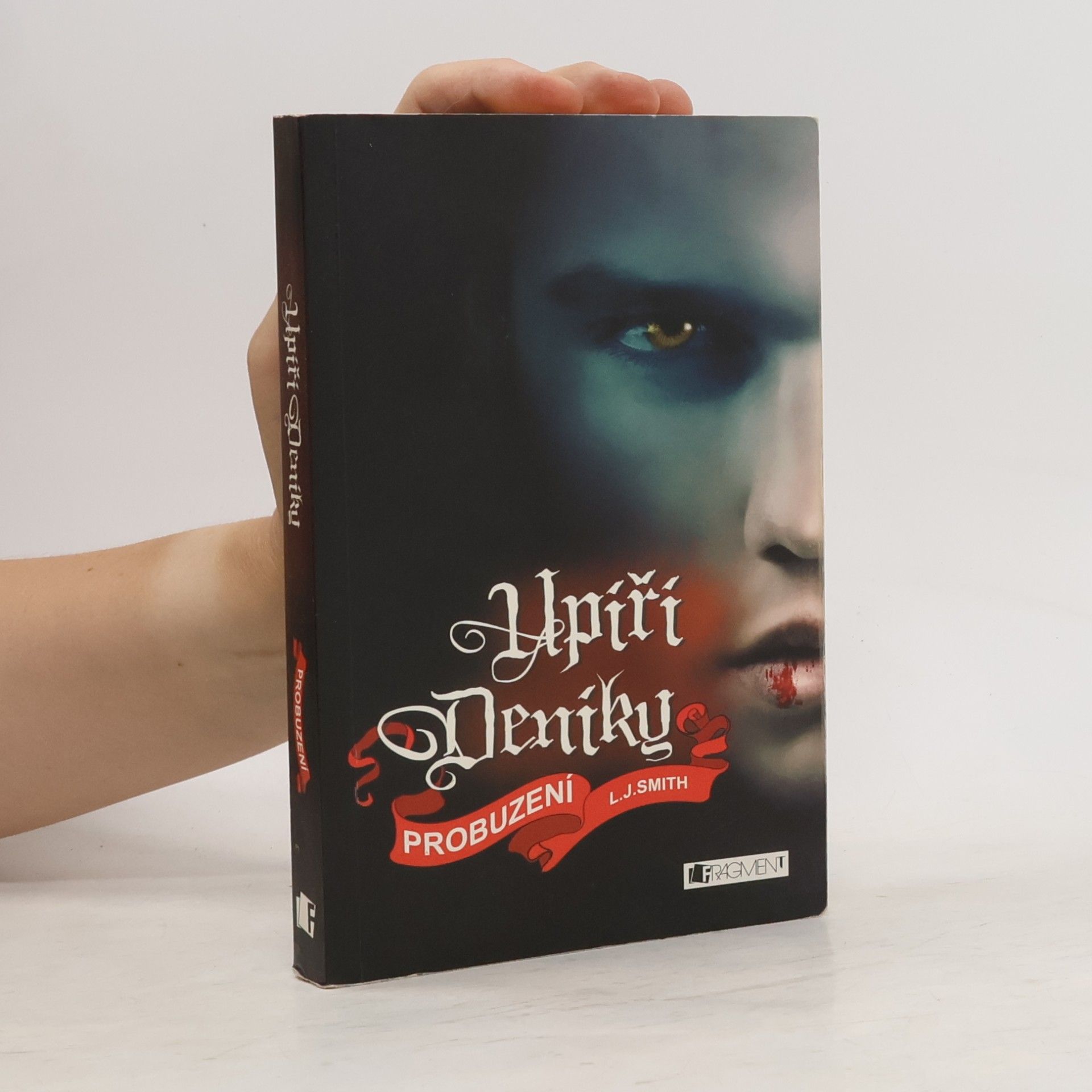 L. J. Smithová  Upíří deníky. Probuzení