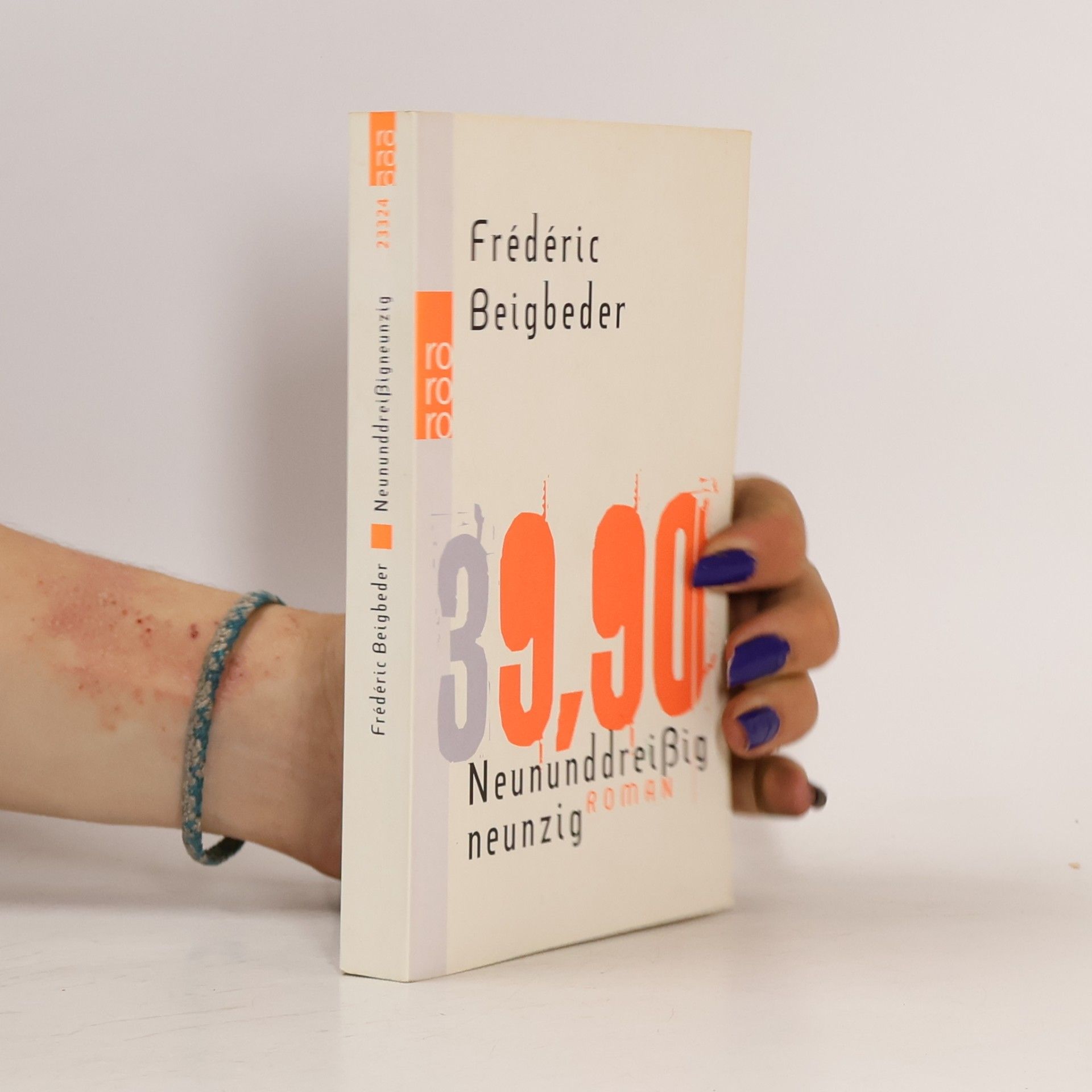 Frédéric Beigbeder Neununddreißig neunzig