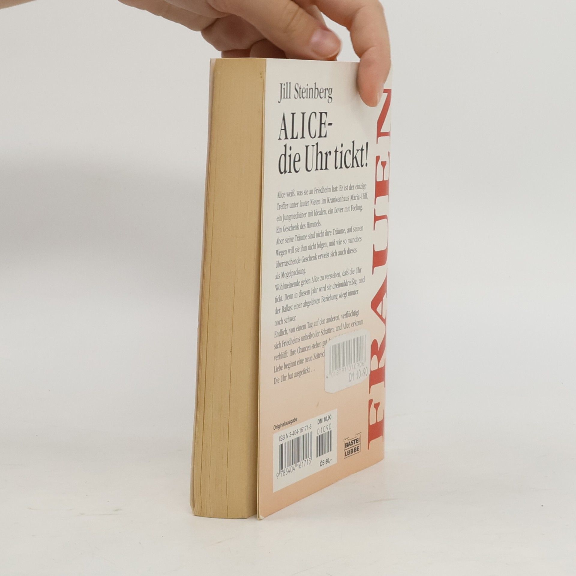Jill Steinberg Alice, die Uhr tickt!. Aus dem Stundenbuch einer Lebensabschnittsgefährtin