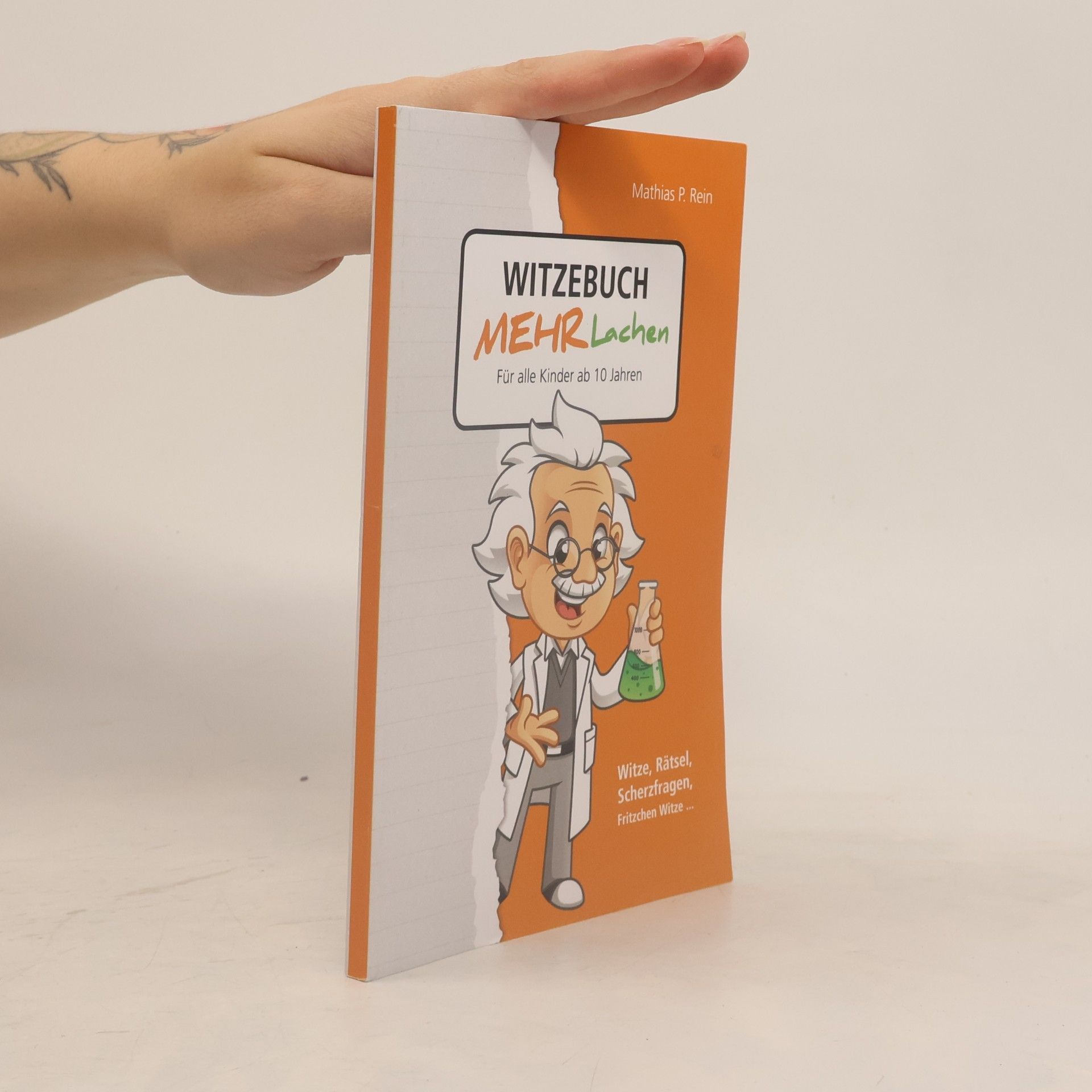 Witzebuch mehr Lachen - Für alle Kinder ab 10 Jahren