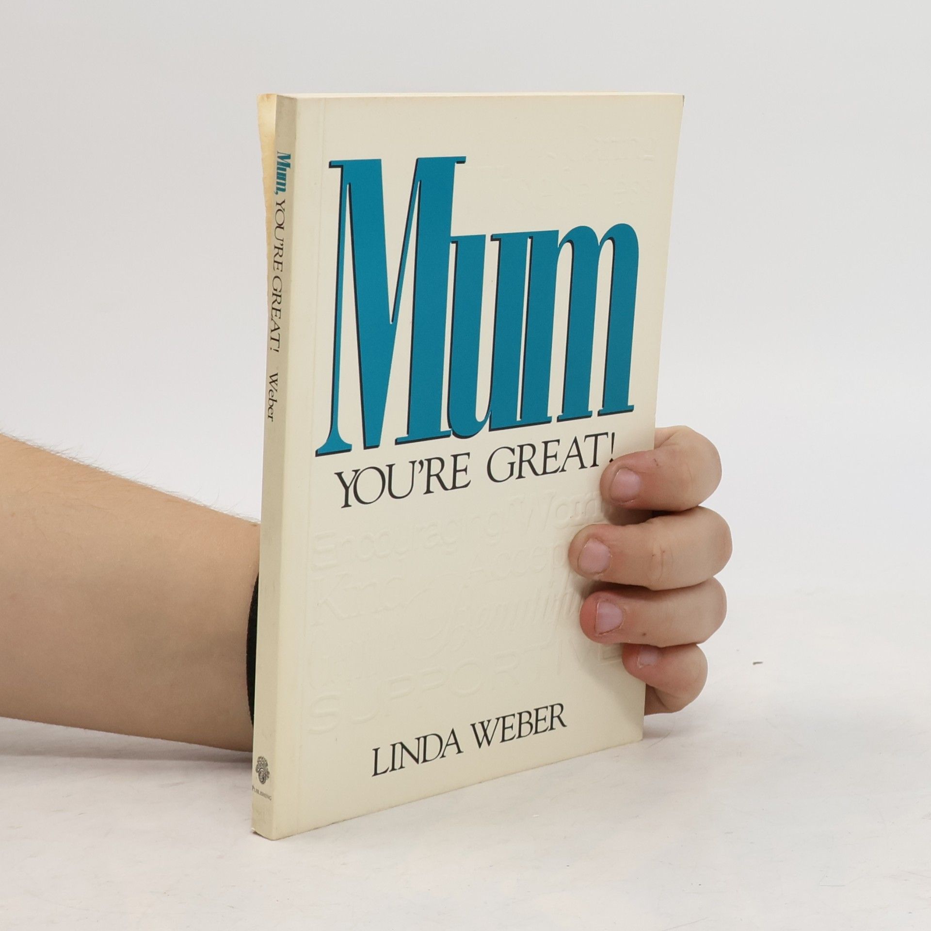 Linda Weber Mum You're Great
