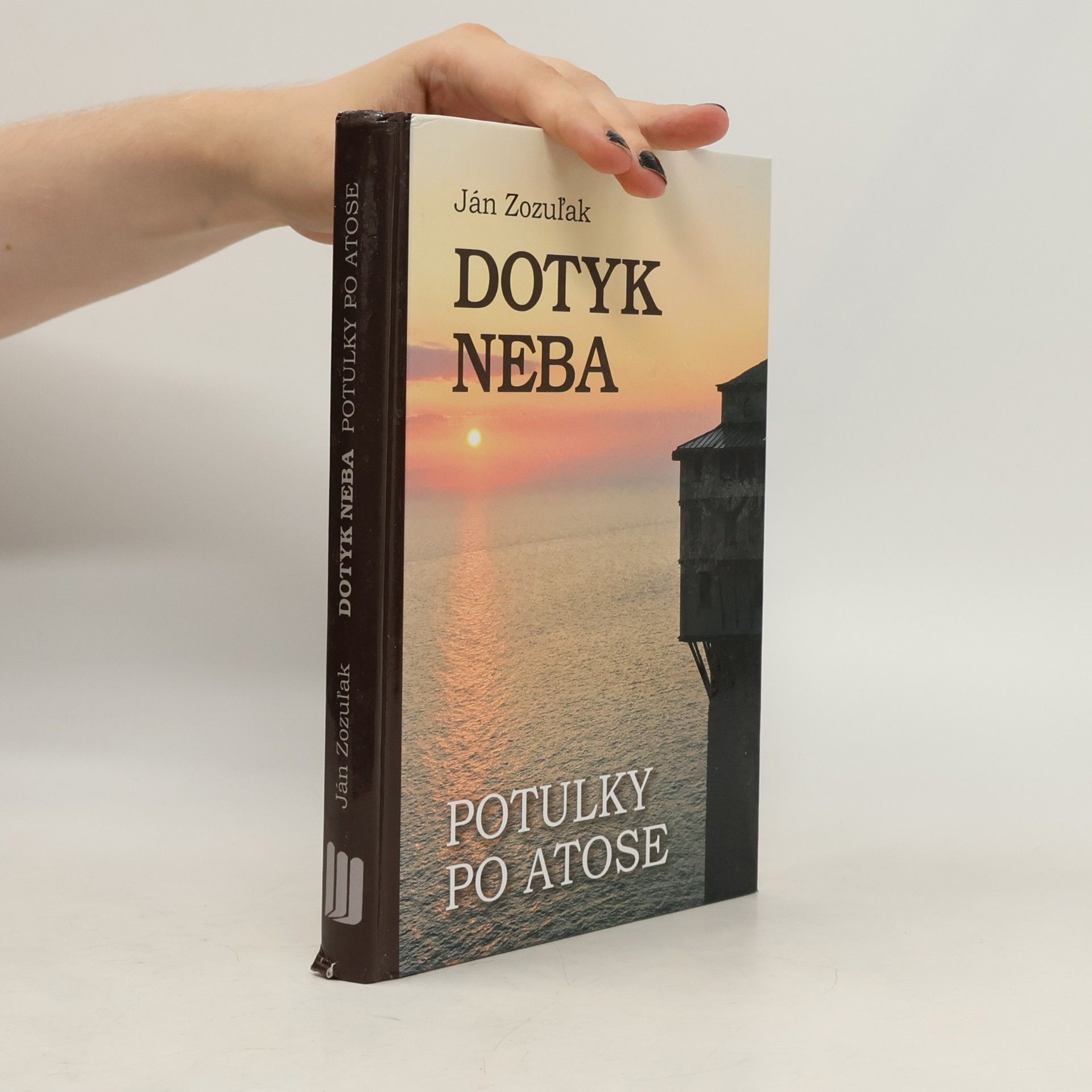 Ján Zozuľak Dotyk neba – potulky po Atose