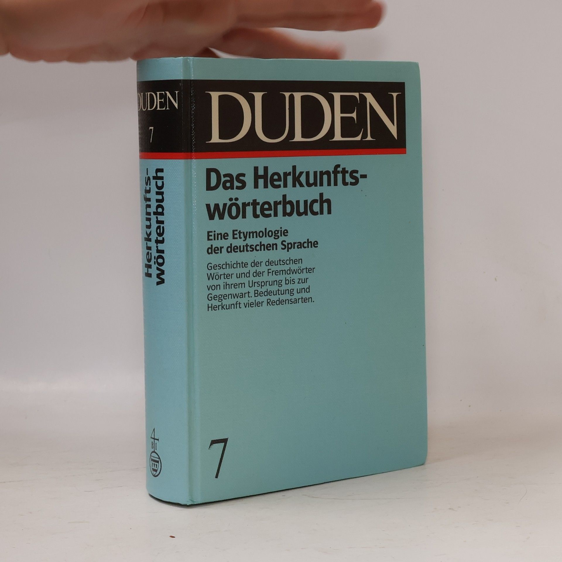 Duden. Band 7, Etymologie : Herkunftswörterbuch der deutschen Sprache