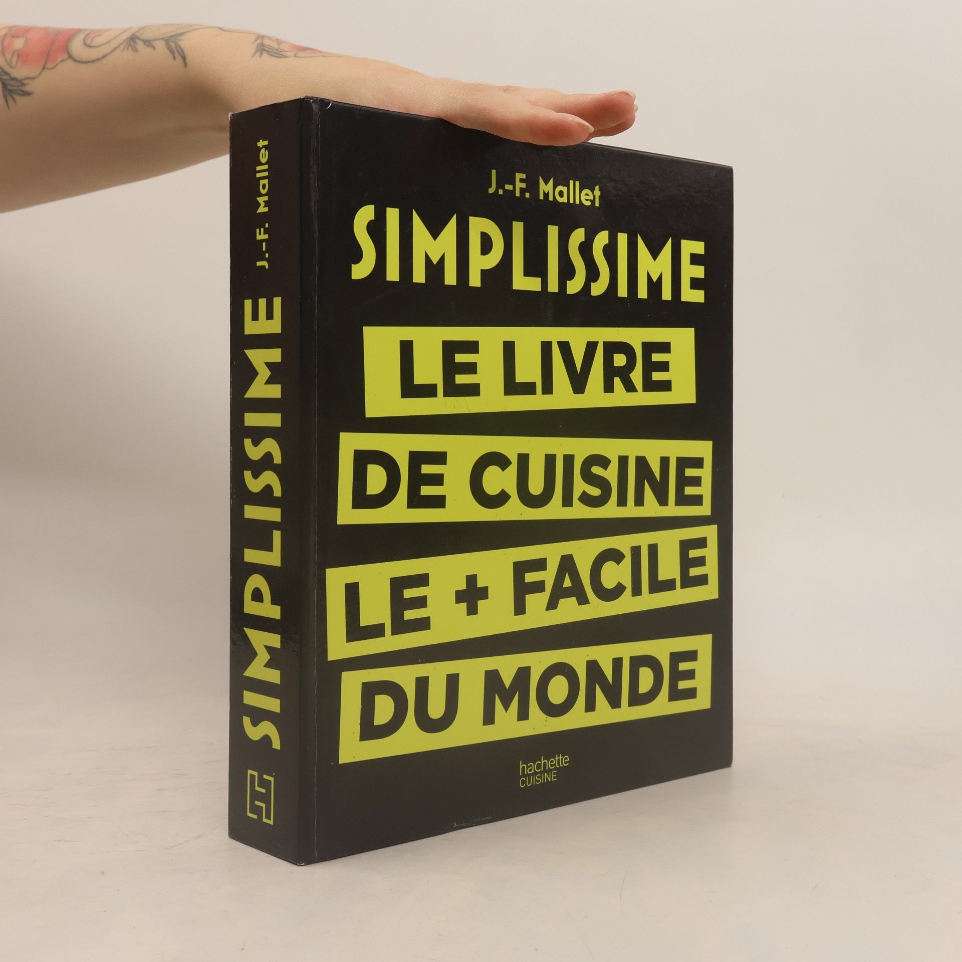 Jean-François Mallet Simplissime : le livre de cuisine le + facile du monde