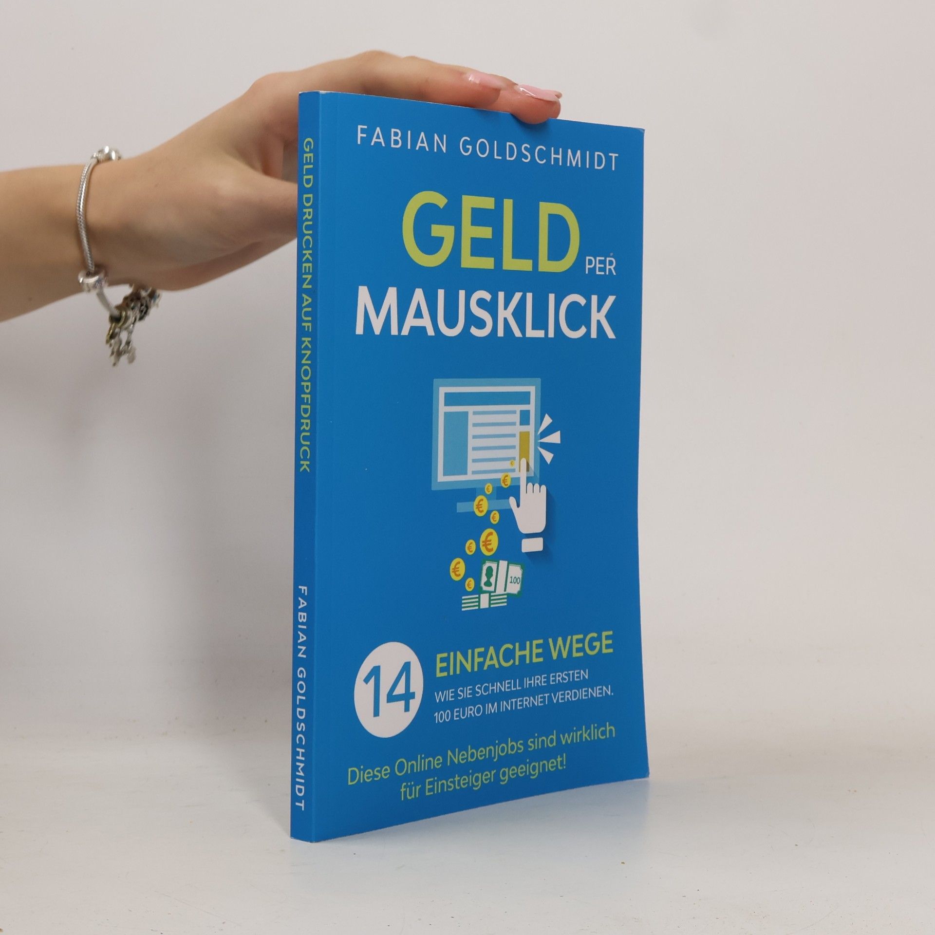 Fabian Goldschmidt Geld per Mausklick
