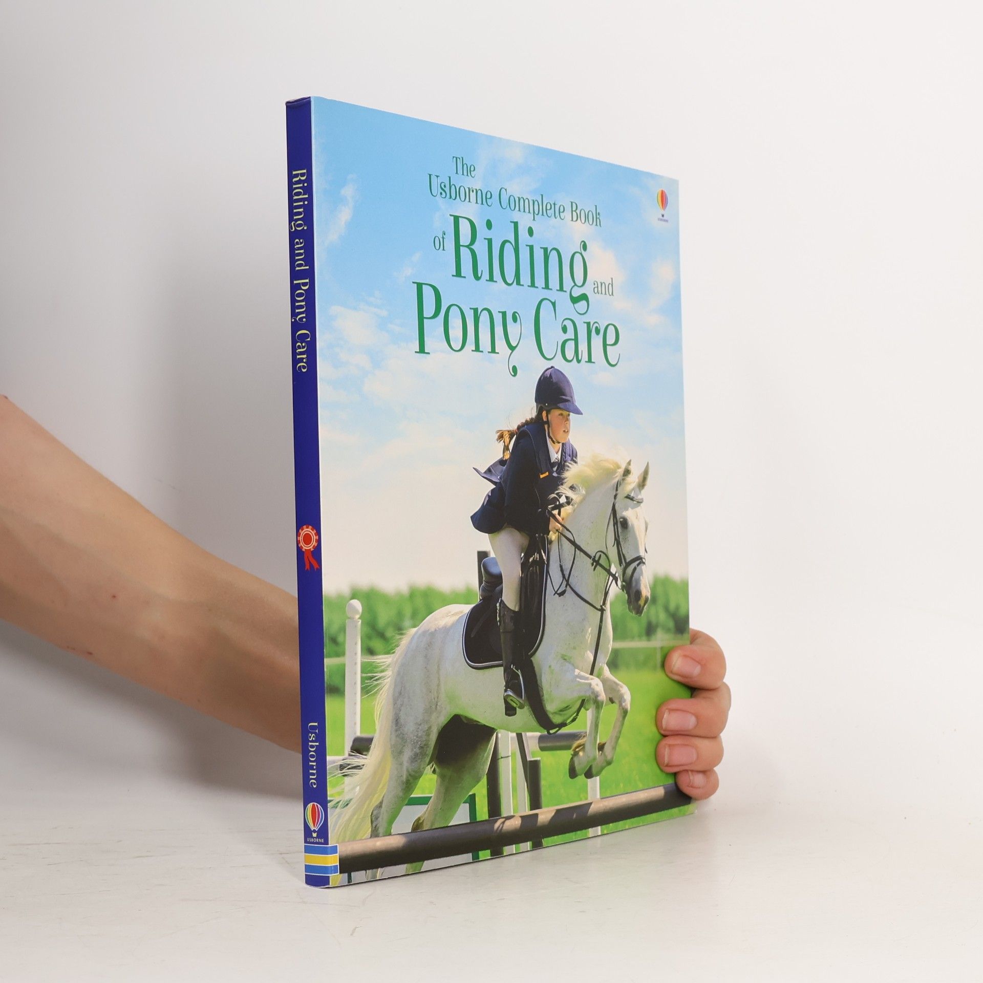 The Usborne Complete Book of Riding and Pony Care