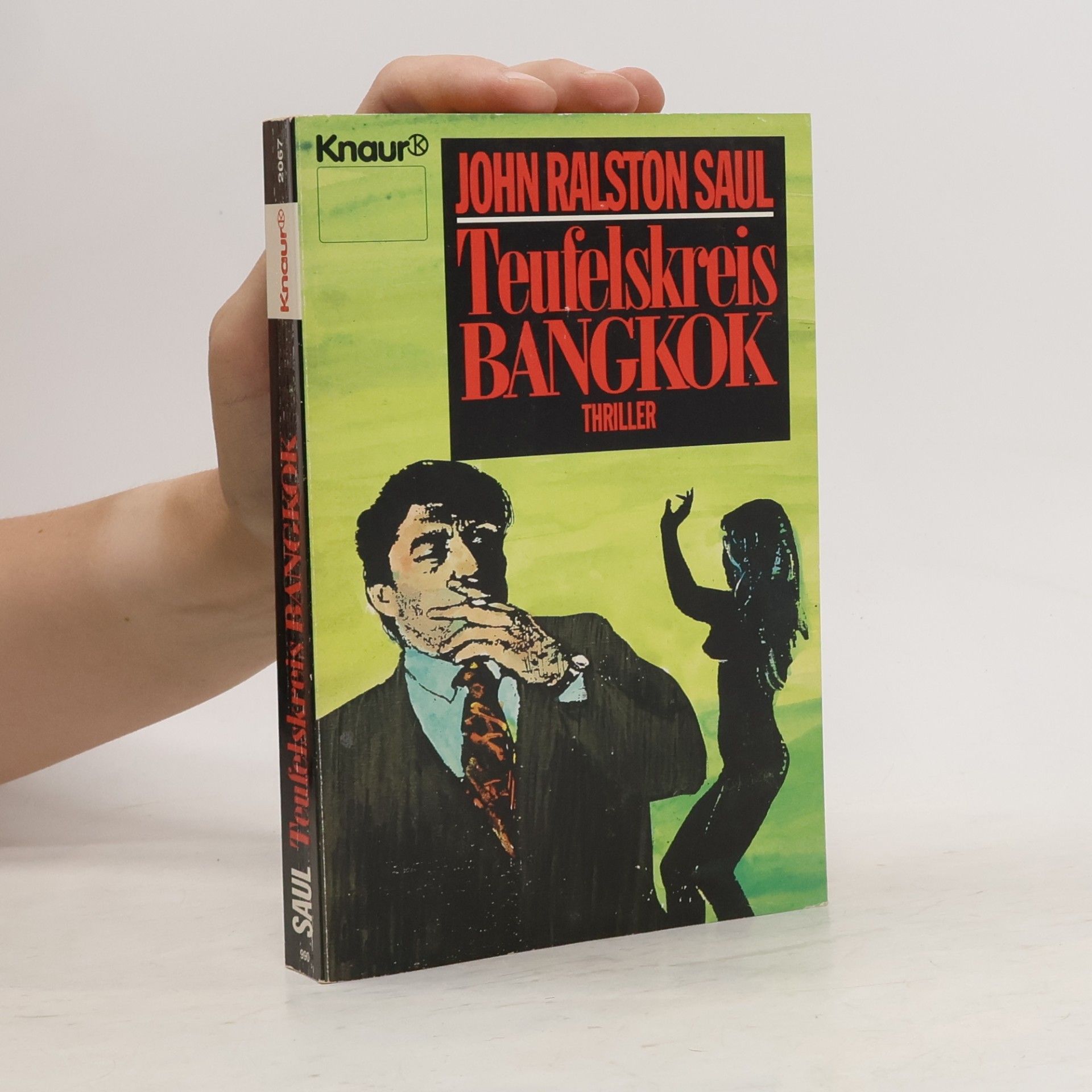 John Ralston Saul Teufelskreis Bangkok