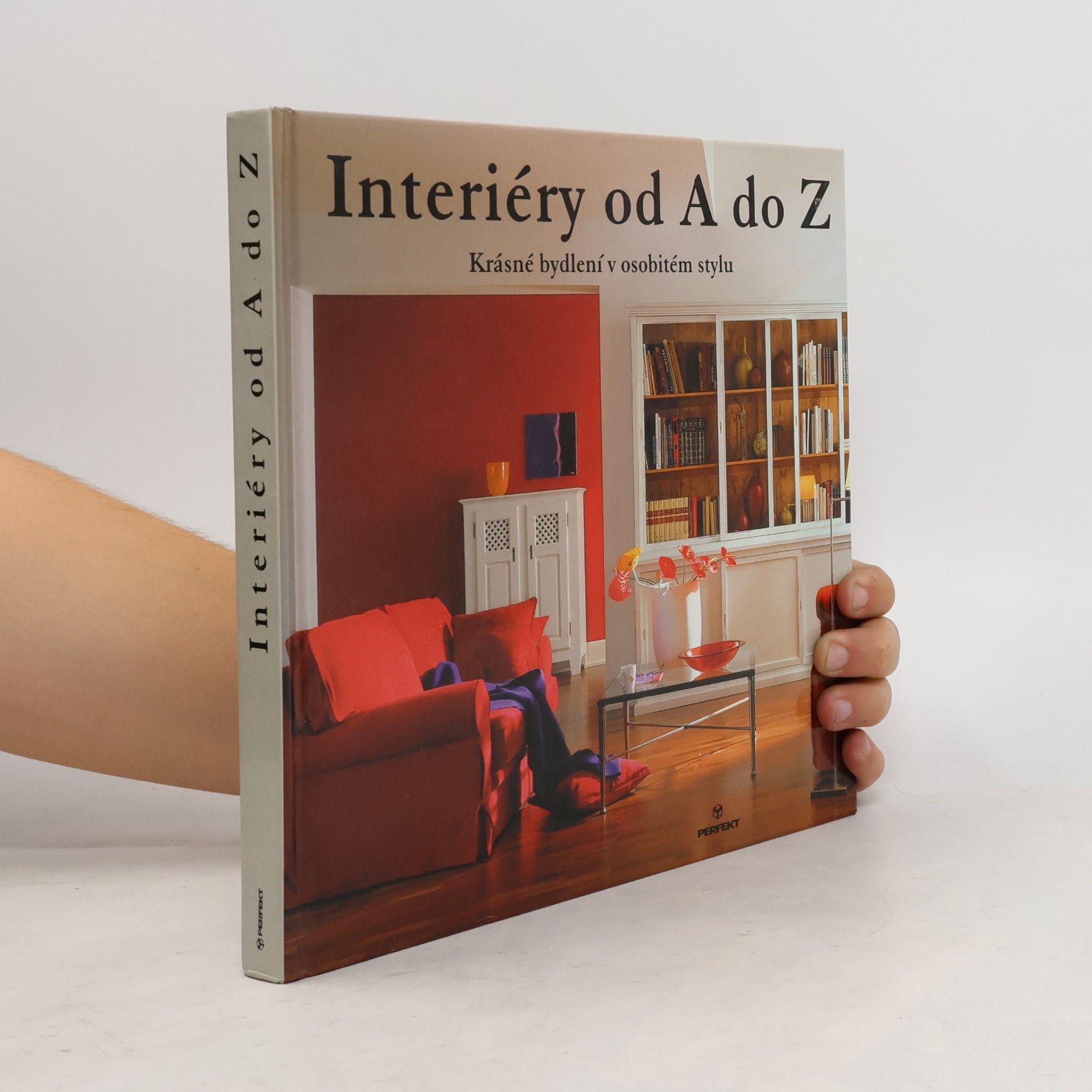 Klaus M. Bayer Interiéry od A do Z. Krásné bydlení v osobitém stylu