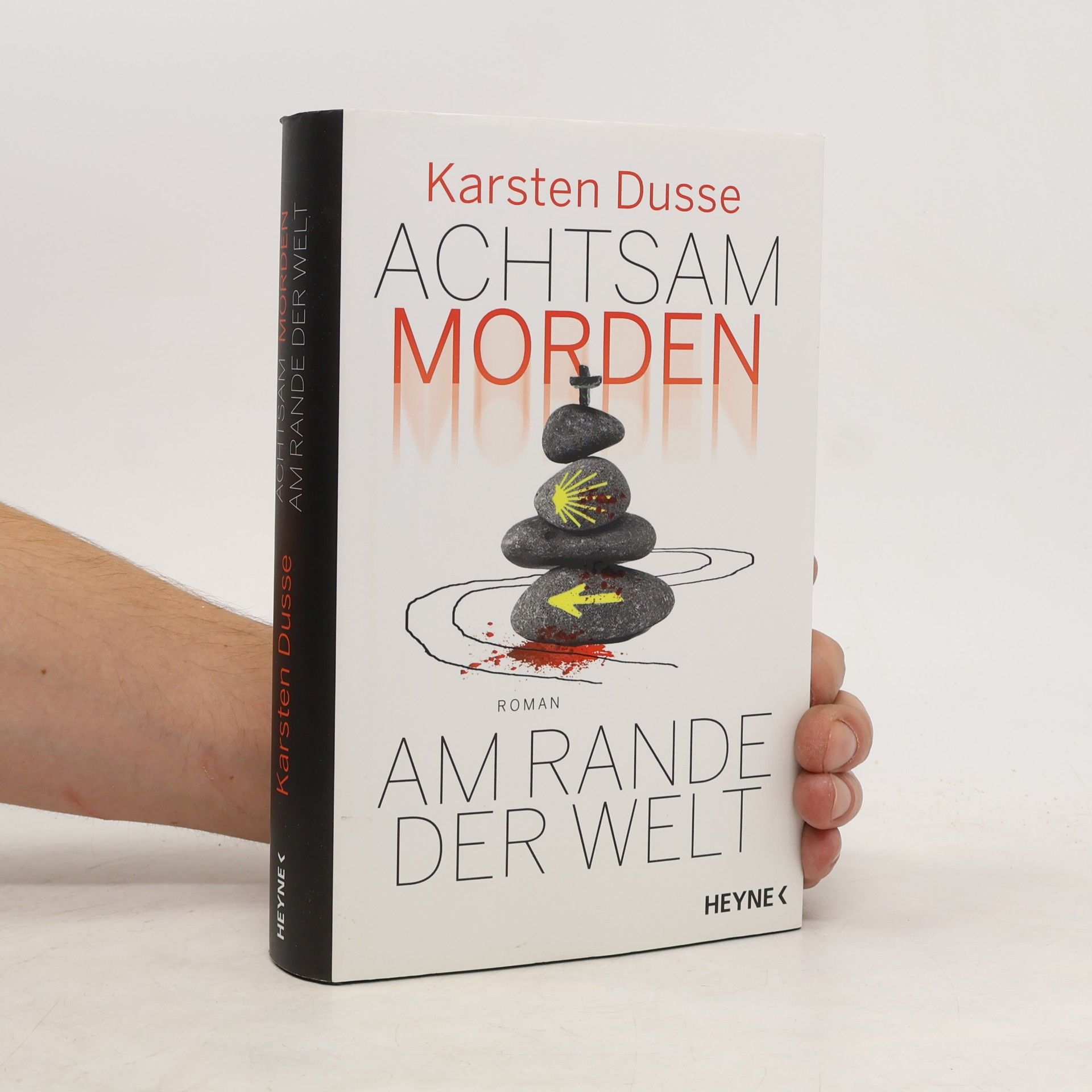 Karsten Dusse Achtsam morden am Rande der Welt