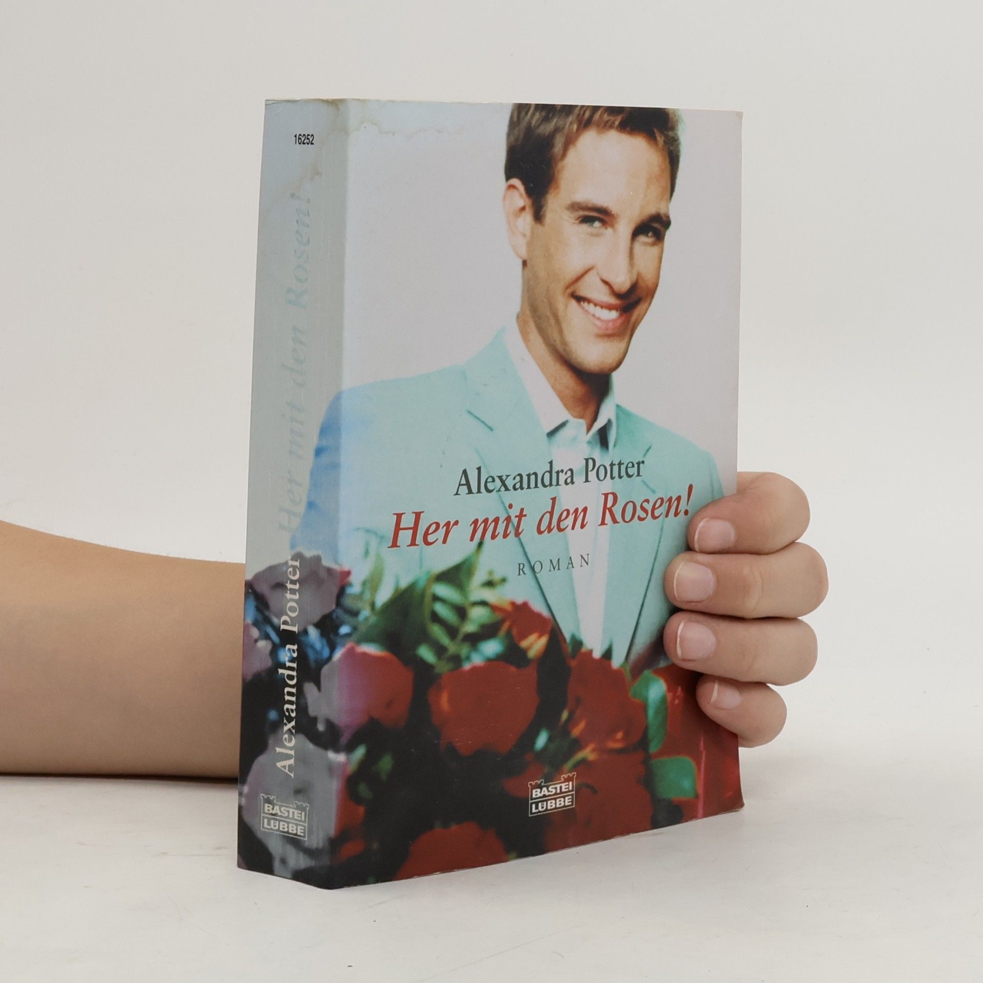 Alexandra Potter Her mit den Rosen. Roman