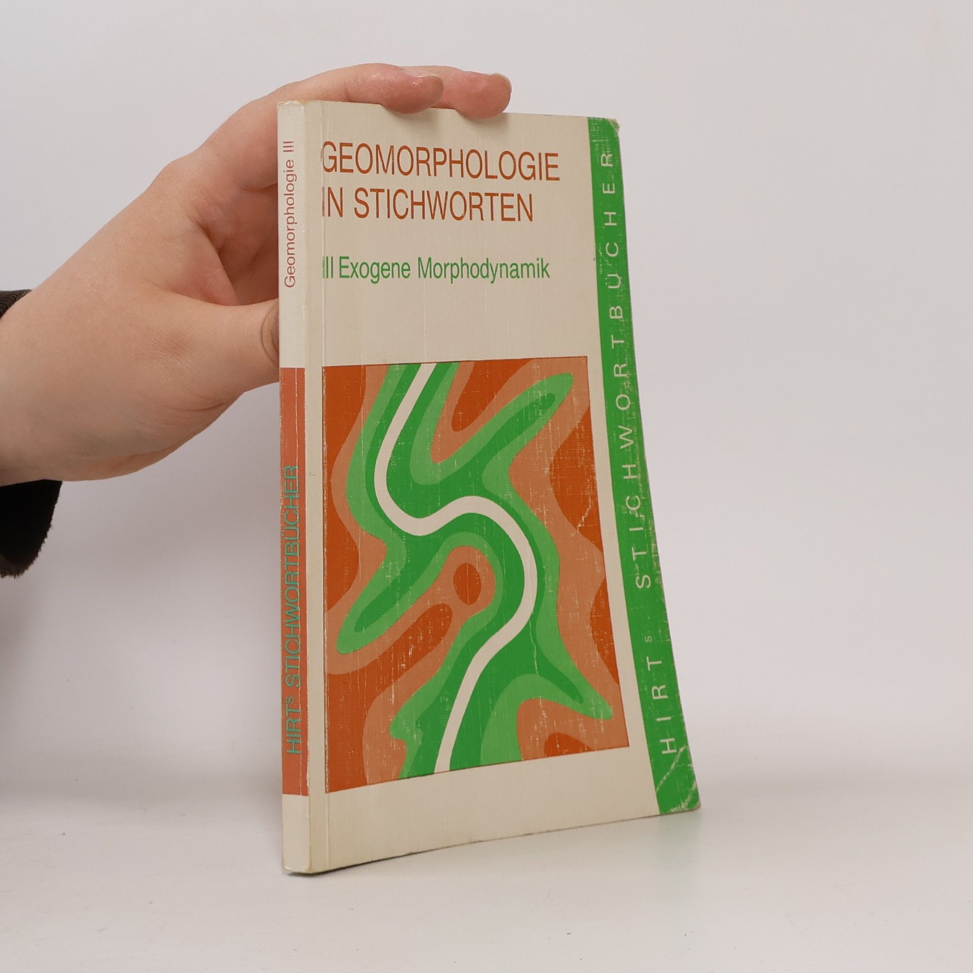 Christine Embleton-Hamann Hirts Stichwortbücher, Geomorphologie in Stichworten