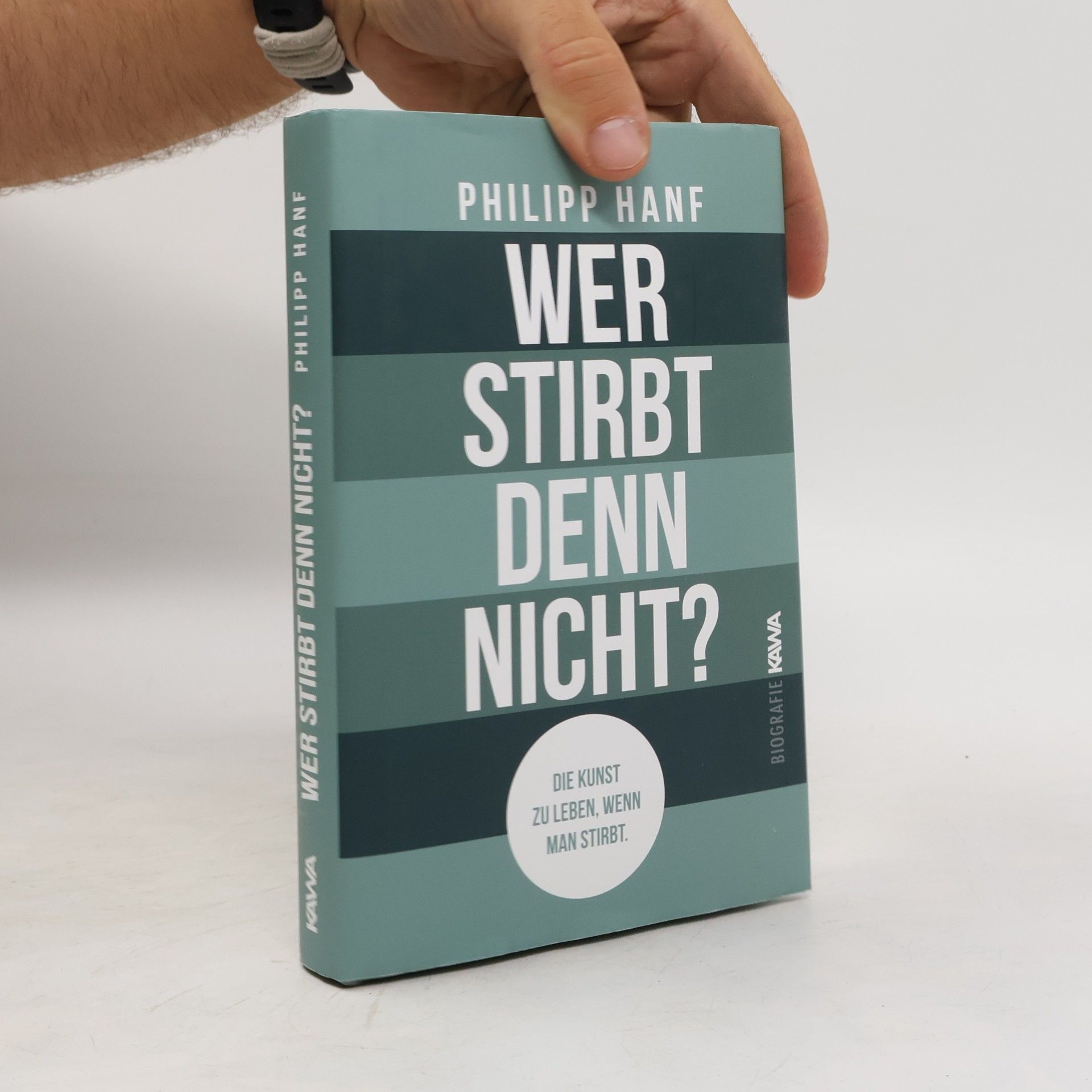 Philipp Hanf Wer stirbt denn nicht?