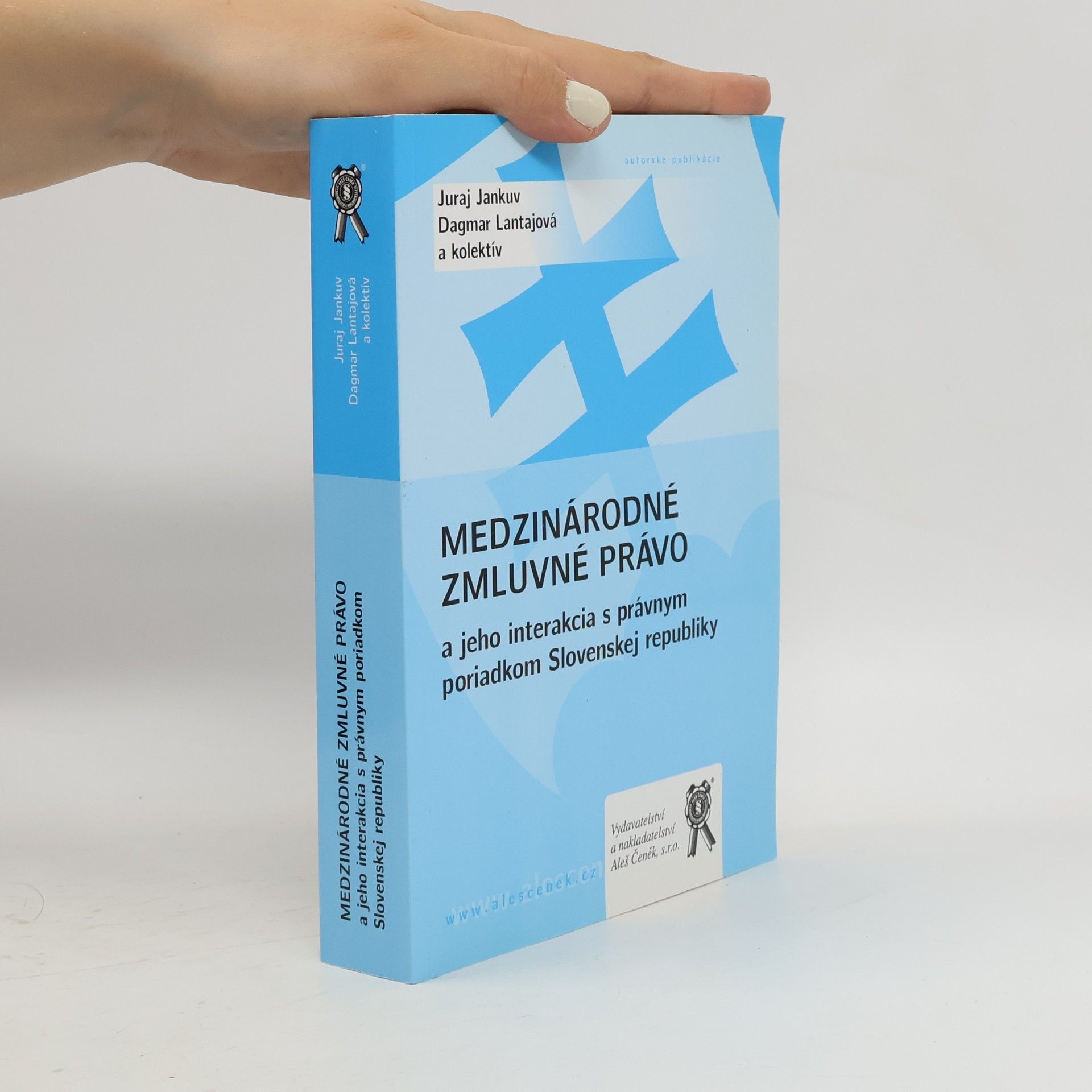 A kolektív Medzinárodné zmluvné právo a jeho interakcia s právnym poriadkom Slovenskej republiky