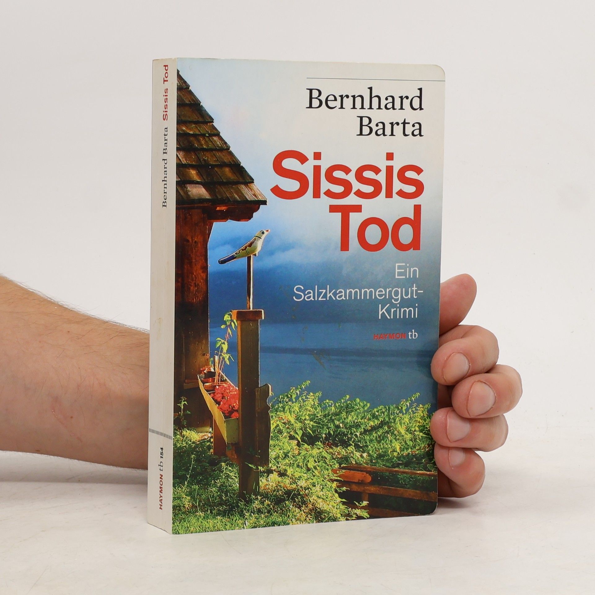 Bernhard Barta Sissis Tod. Ein Salzkammergut-Krimi