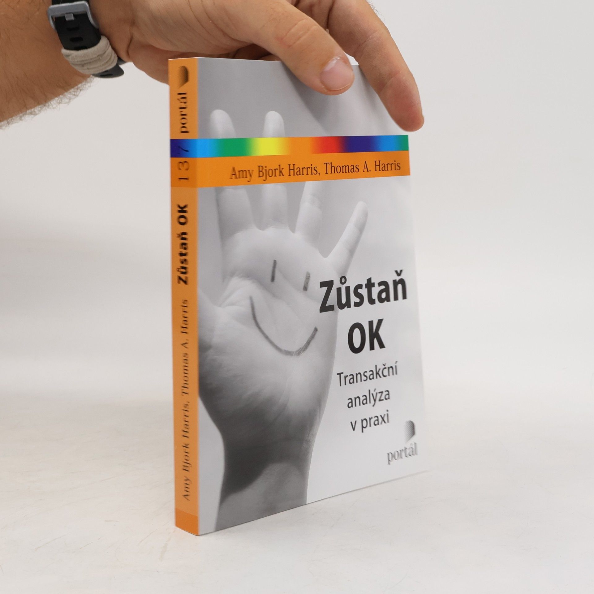 A Thomas Harris Zůstaň OK : transakční analýza v praxi