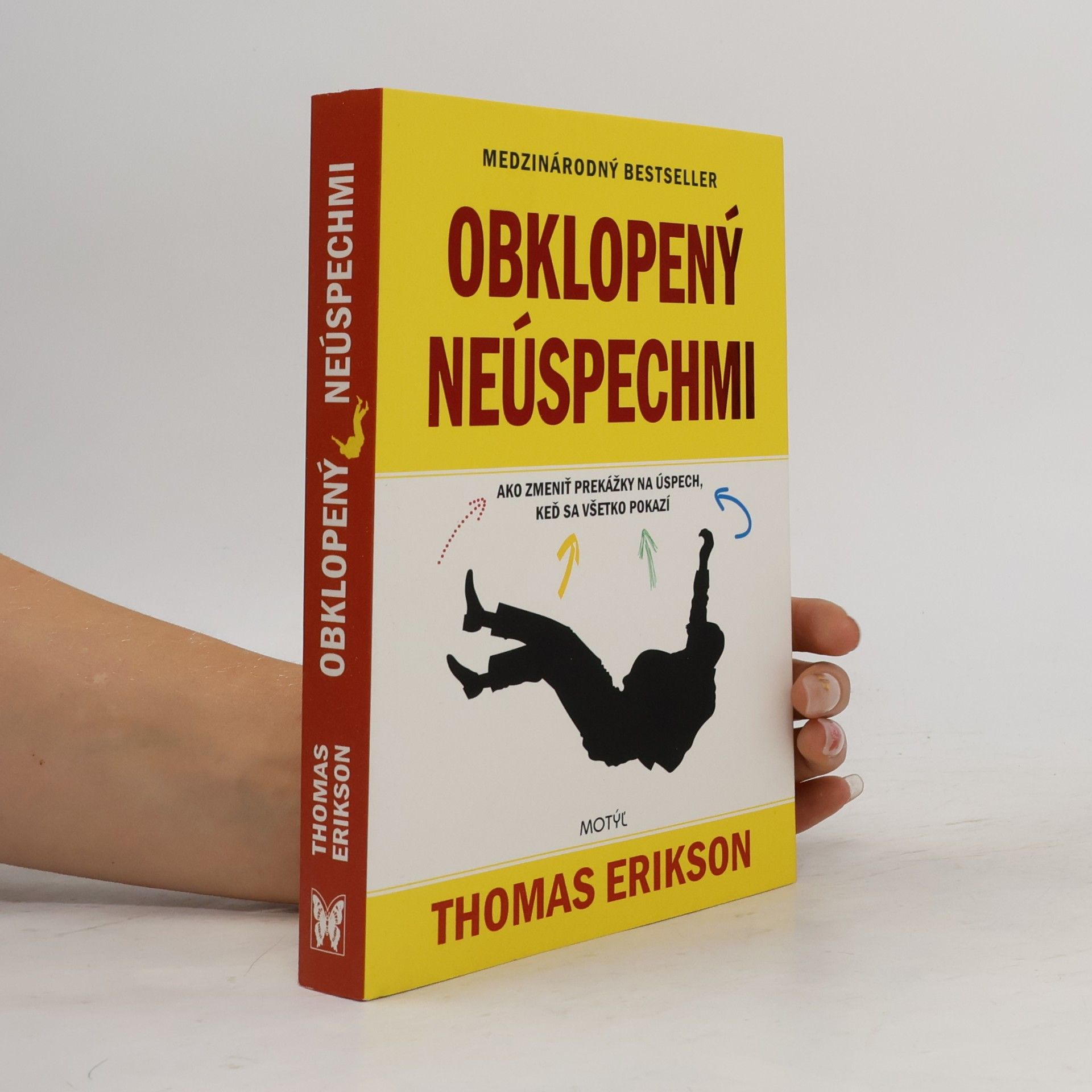 Thomas Erikson Obklopený neúspechmi