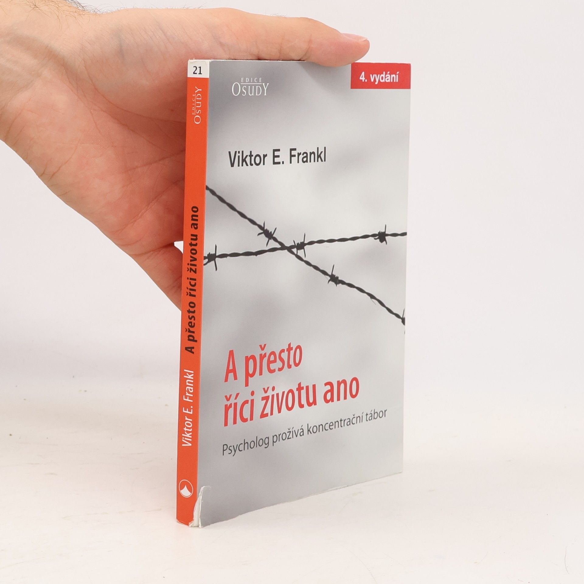 Viktor Frankl A přesto říci životu ano