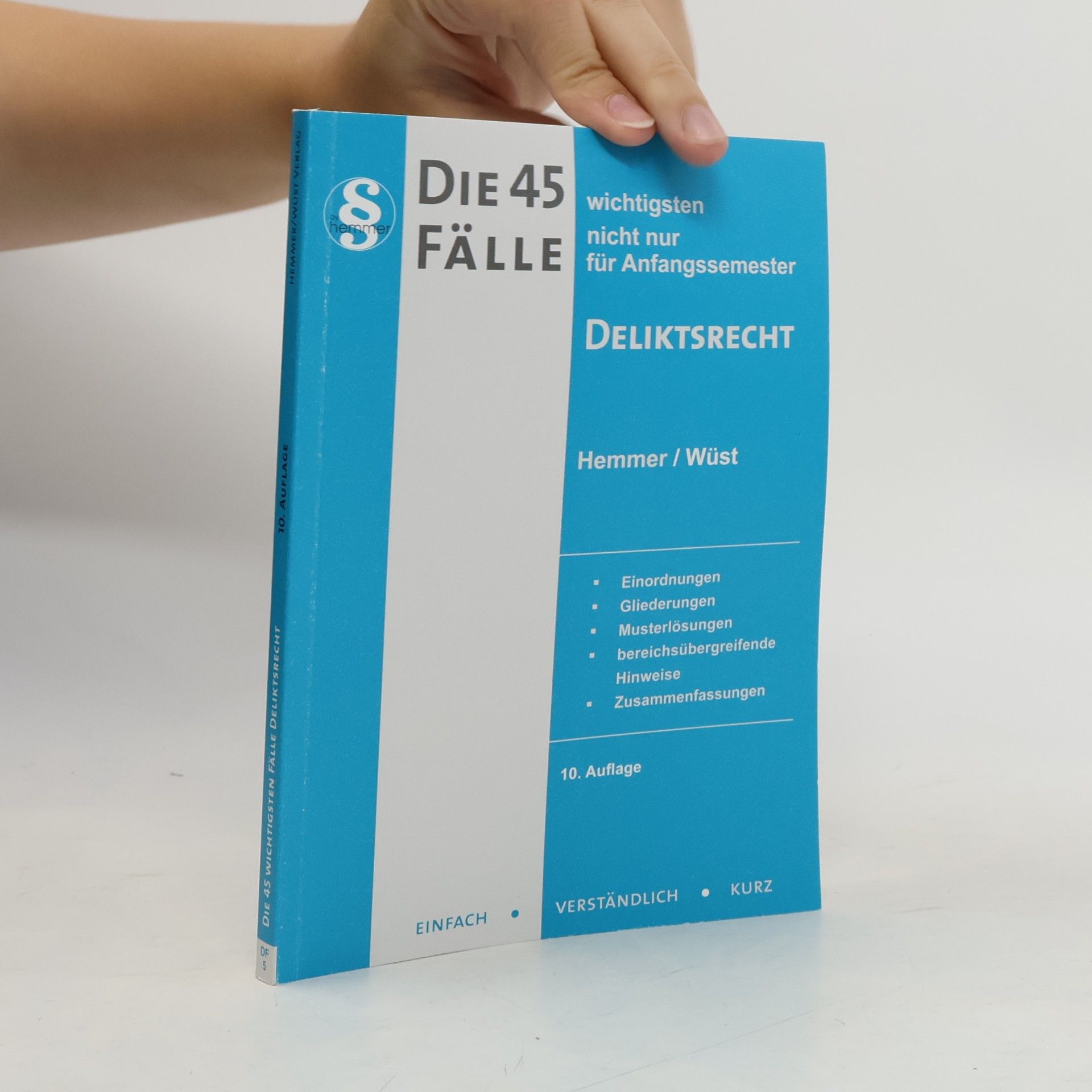 Karl-Edmund Hemmer Die 45 wichtigsten Fälle Deliktsrecht