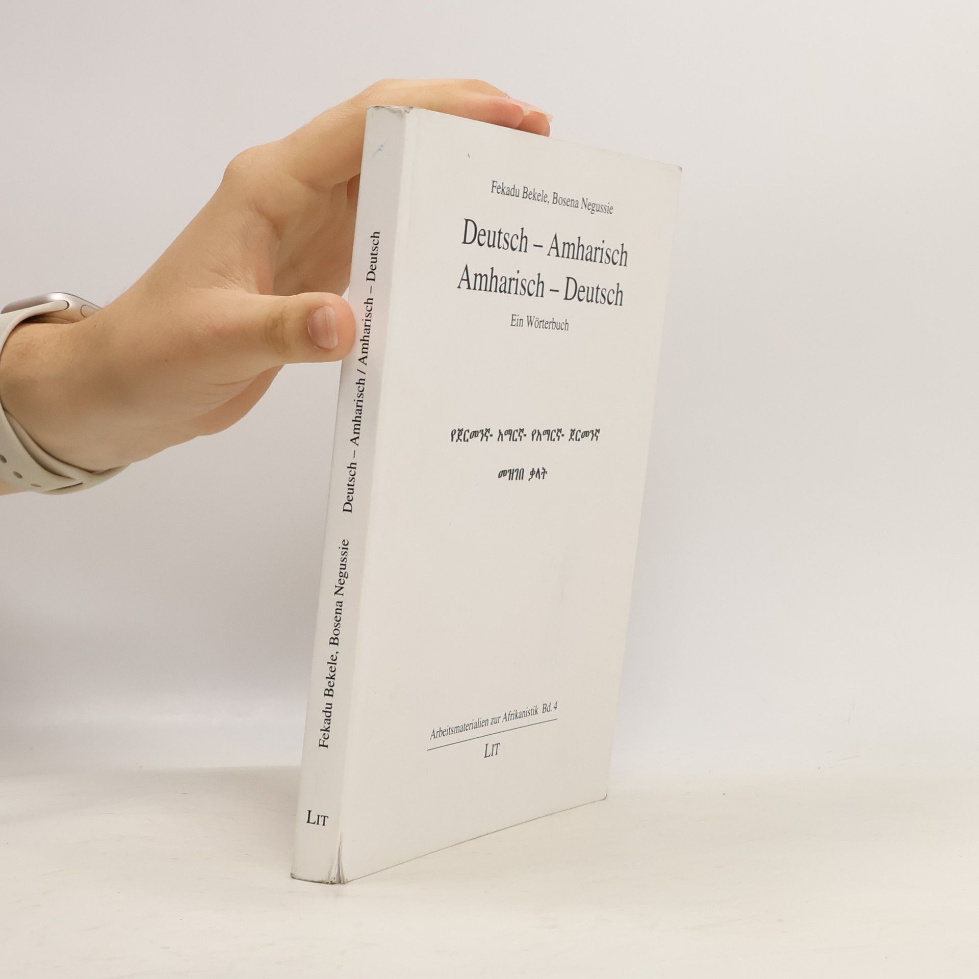 Fekadu Bekele Deutsch-Amharisch, Amharisch-Deutsch: Ein Wörterbuch