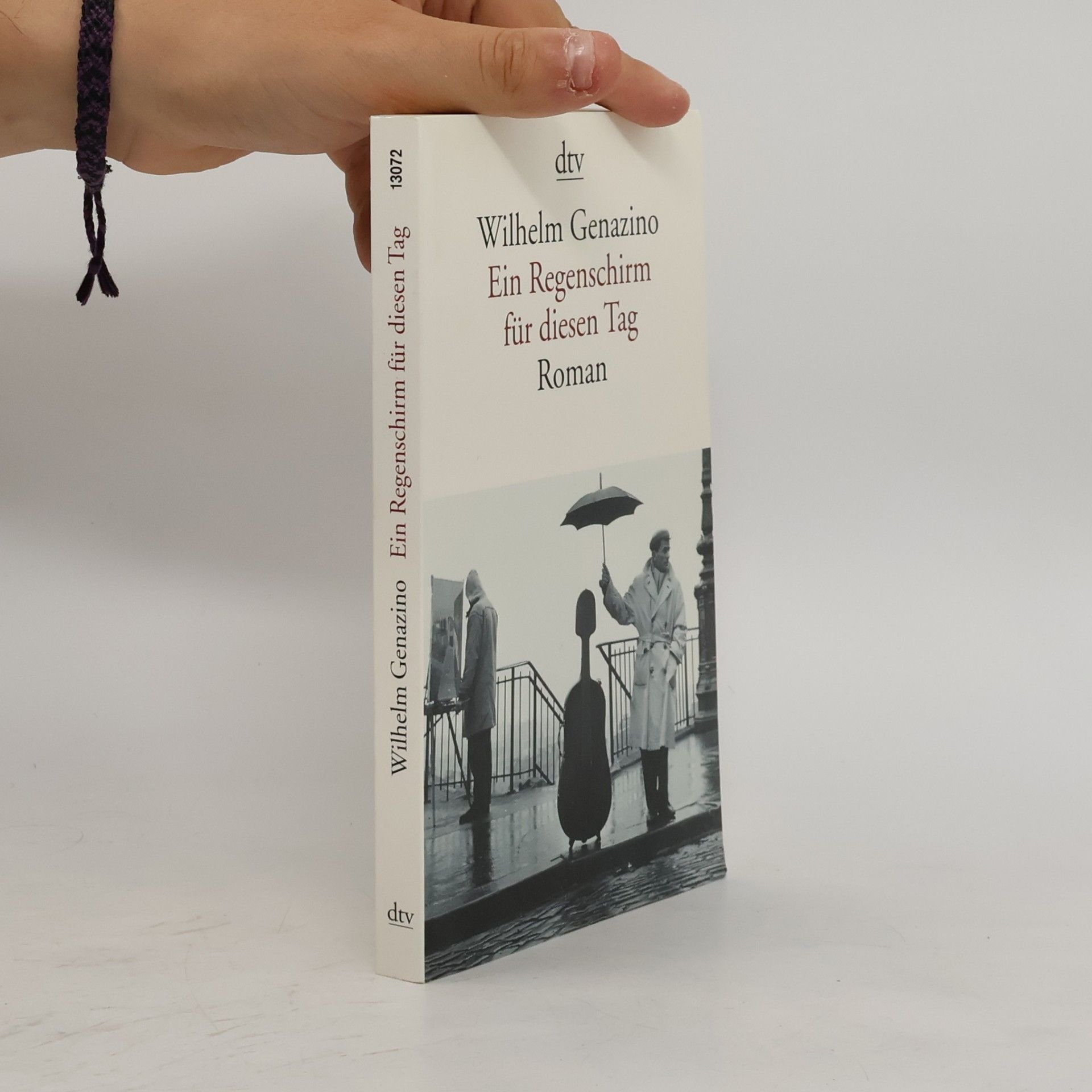 Wilhelm Genazino Ein Regenschirm für diesen Tag