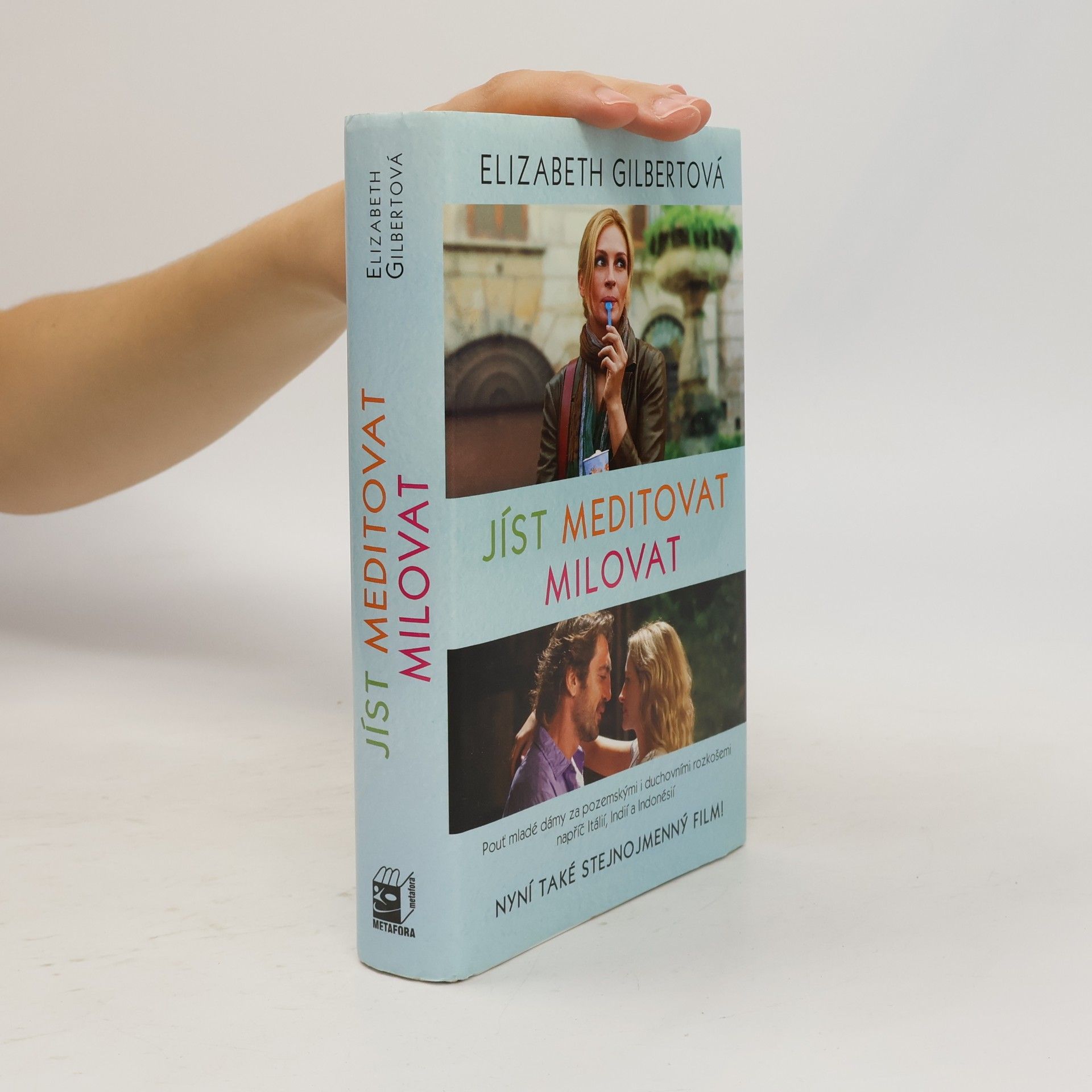 Elizabeth Gilbert Jíst, meditovat, milovat