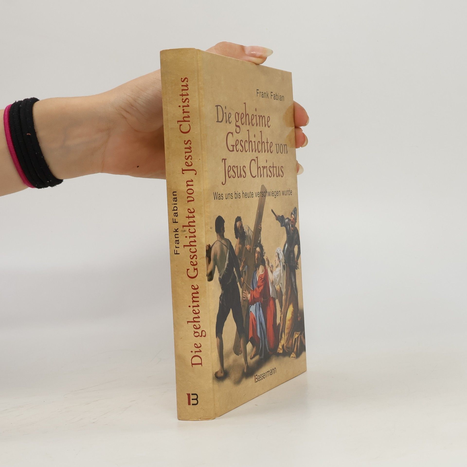 Die geheime Geschichte von Jesus Christus