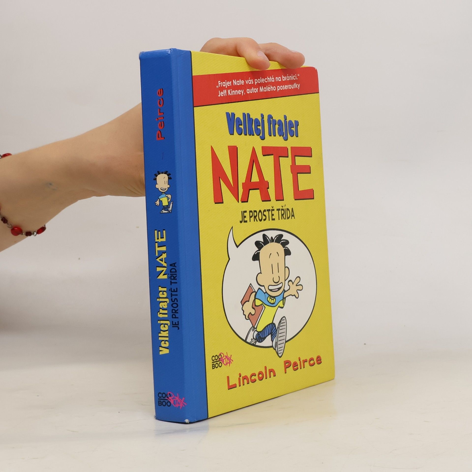 Lincoln Peirce Velkej frajer Nate je prostě třída