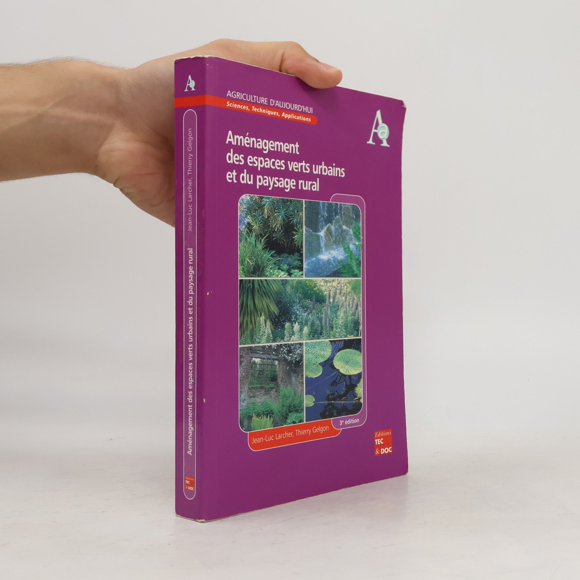 Aménagement des espaces verts urbains et du paysage rural - 3e édition
