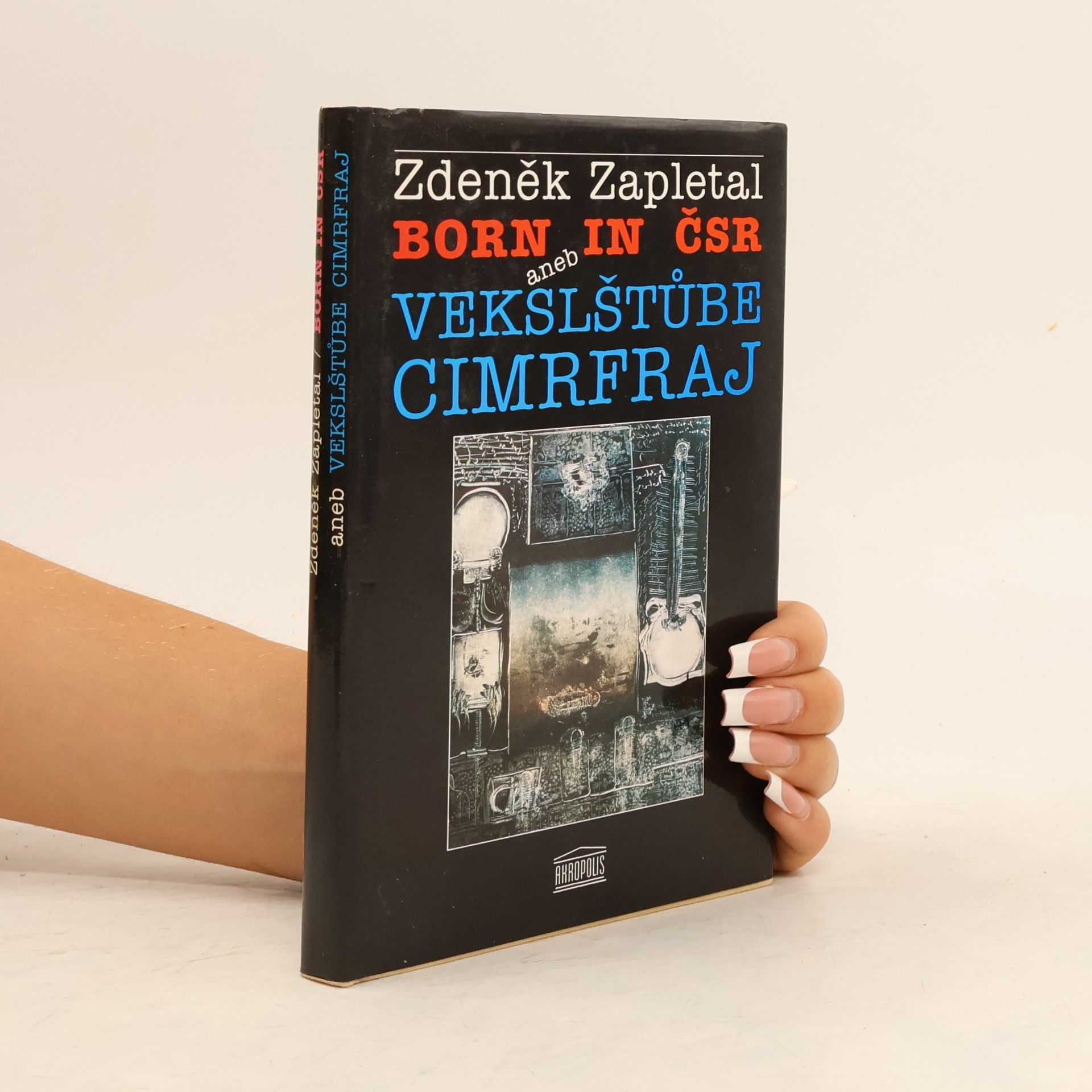 Born in ČSR aneb Vekslštůbe Cimrfraj