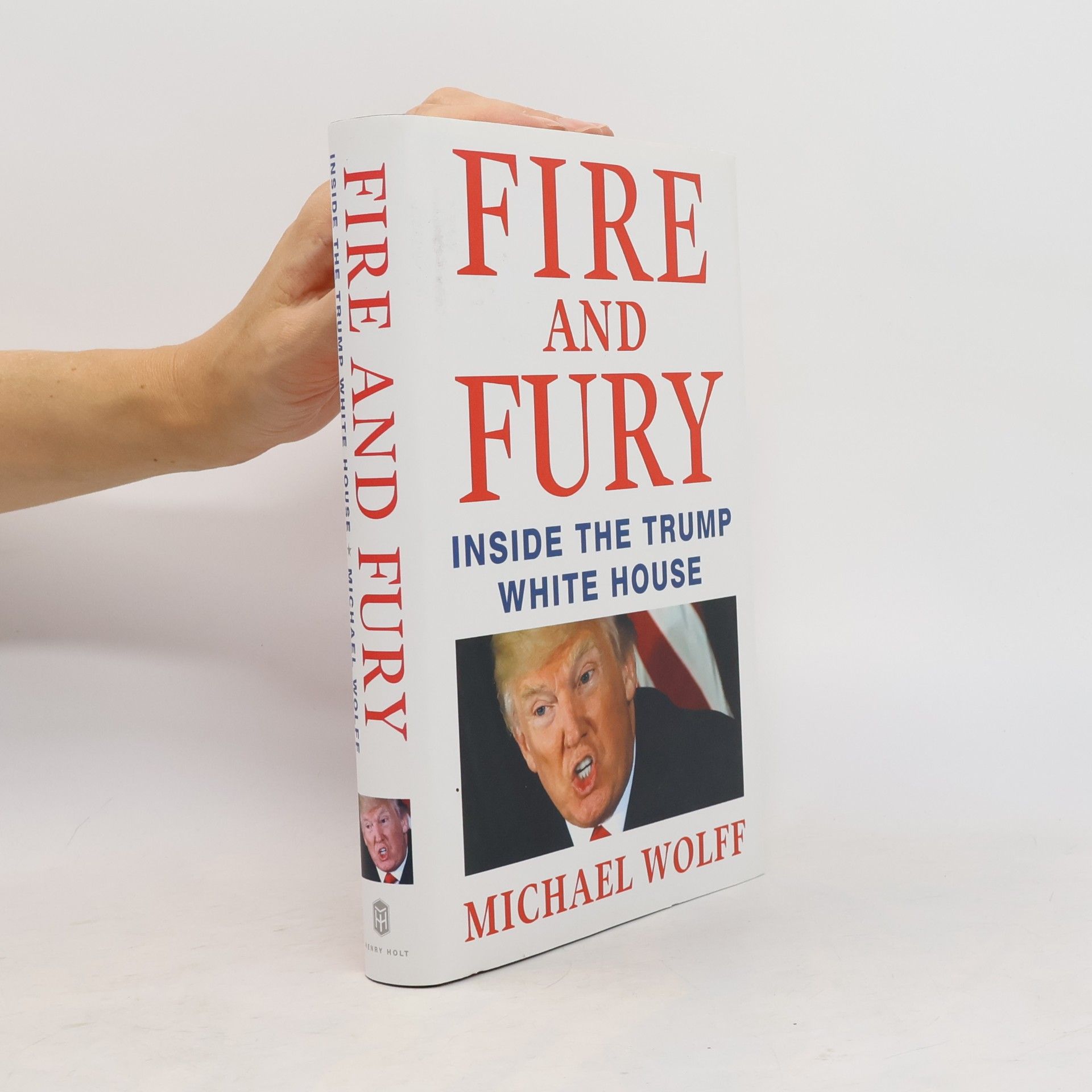 Michael Wolff Fire and Fury. Inside the Trump White House