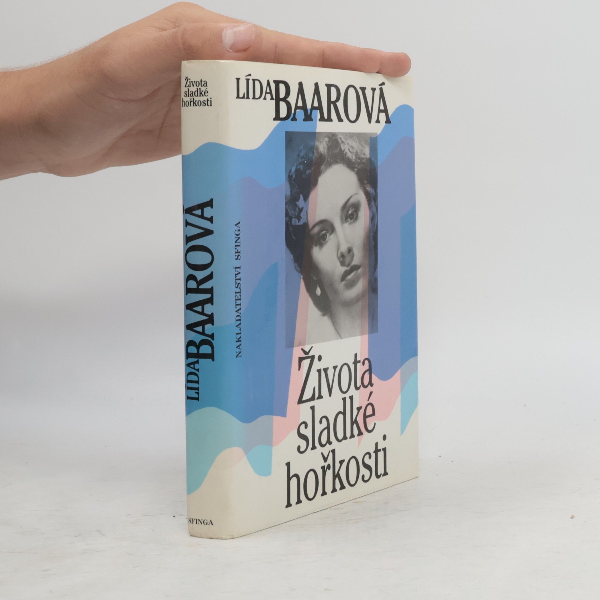 Lída Baarová Života sladké hořkosti