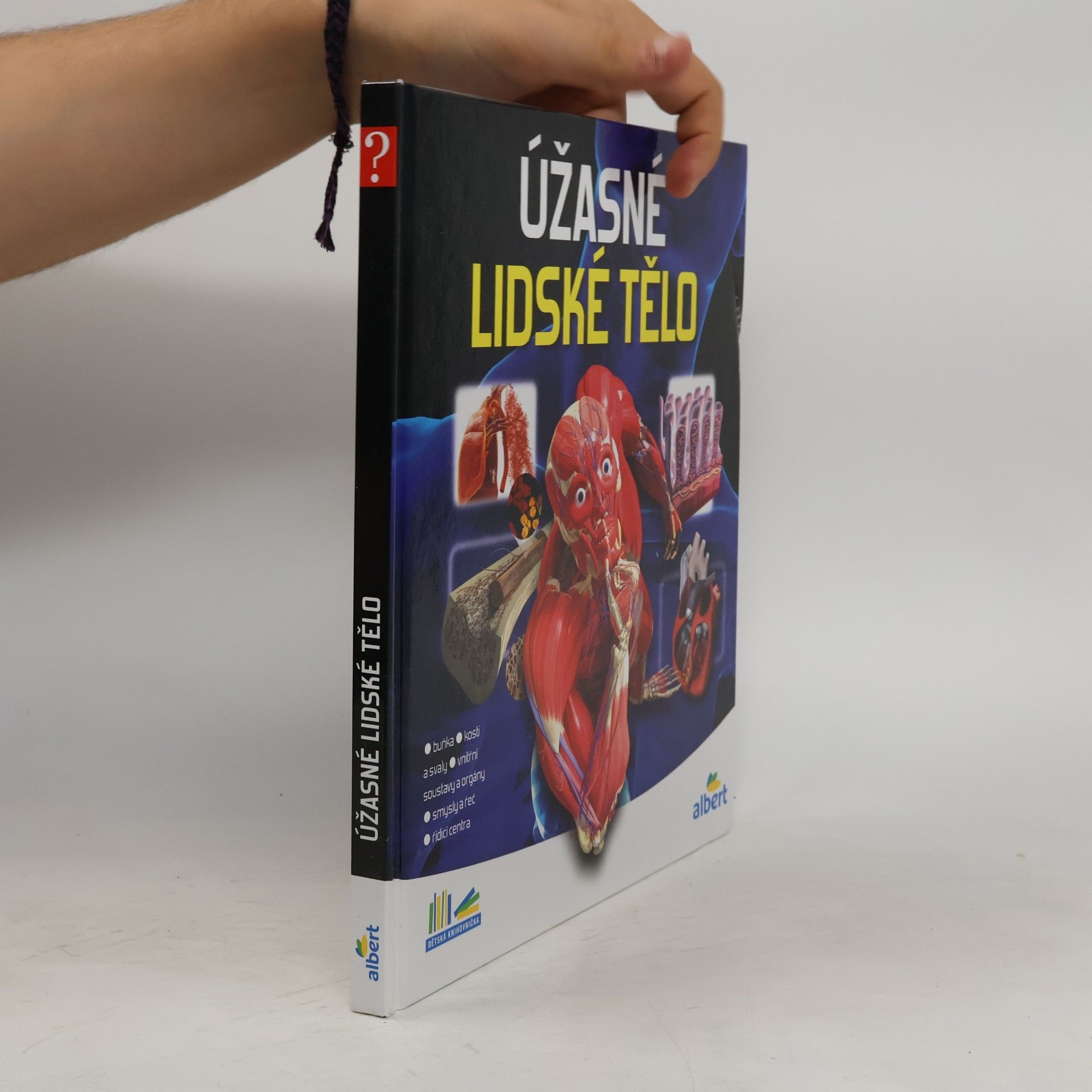 Kolektív autorov Úžasné lidské tělo - Jak to funguje?