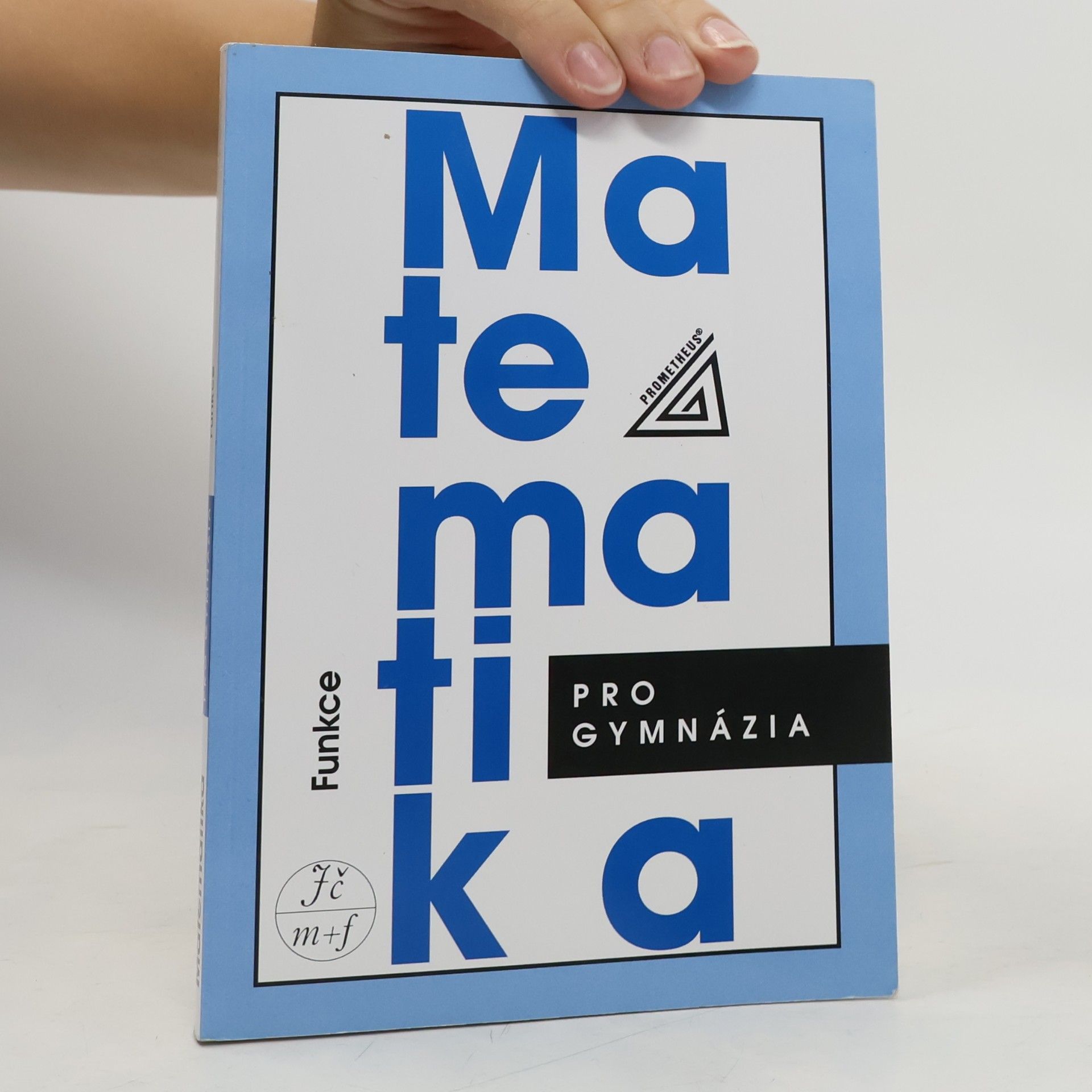 Oldřich Odvárko Matematika pro gymnázia. Funkce