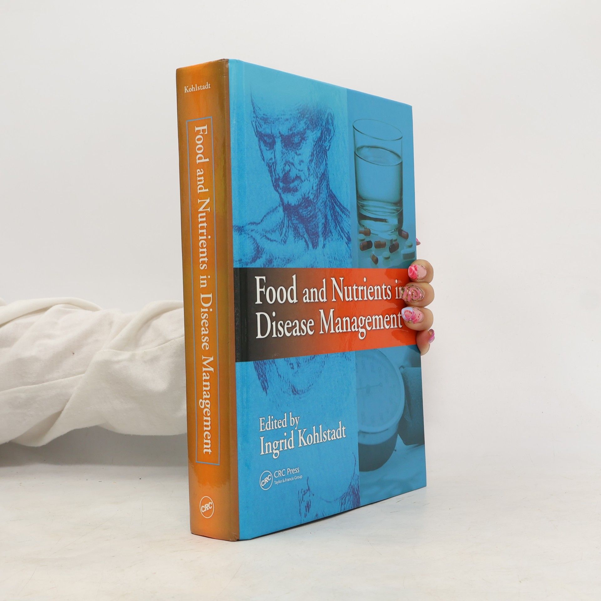 Ingrid Kohlstadt Food and Nutrients in Disease Management