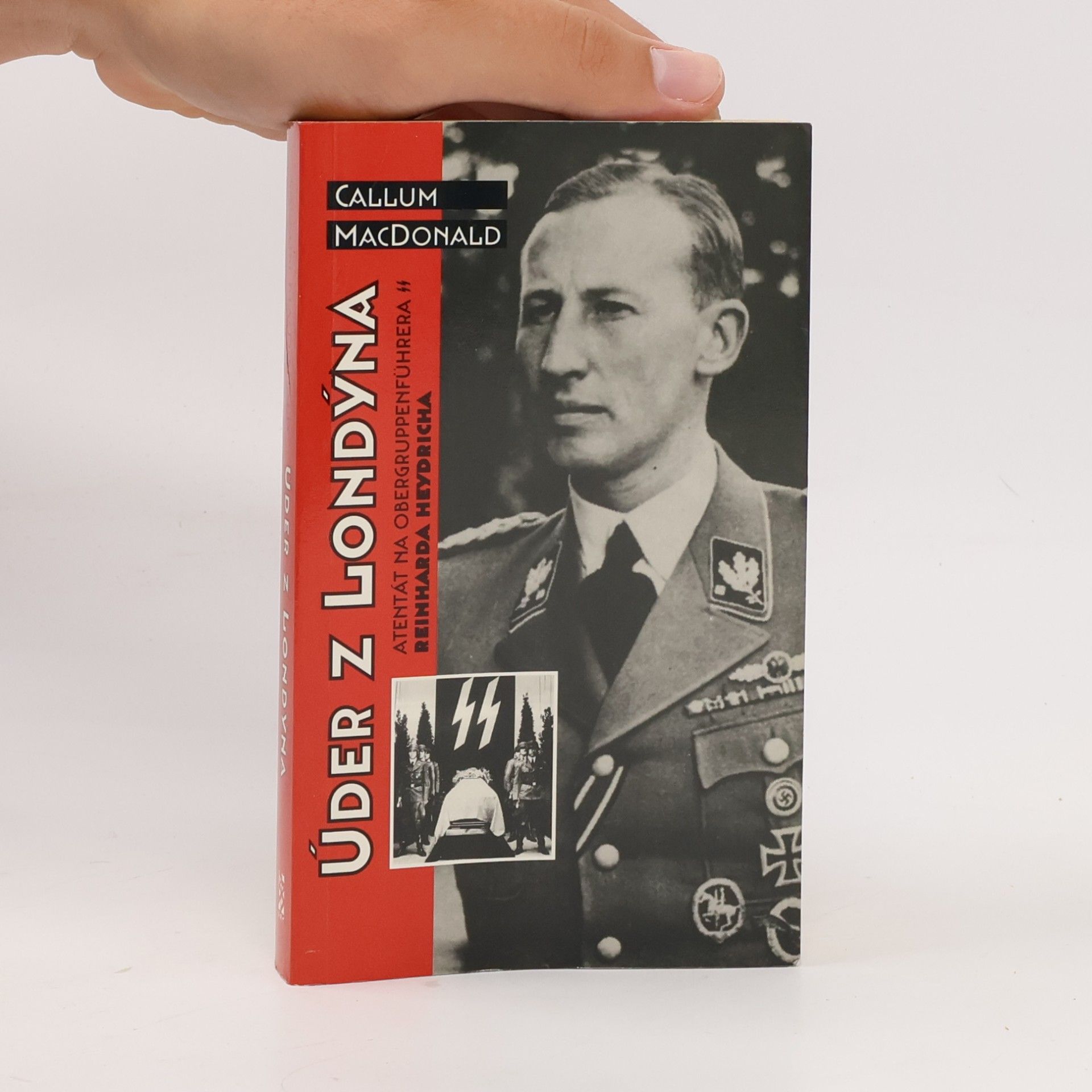 C. A. MacDonald Úder z Londýna. Atentát na Obergruppenführera Reinharda Heydricha
