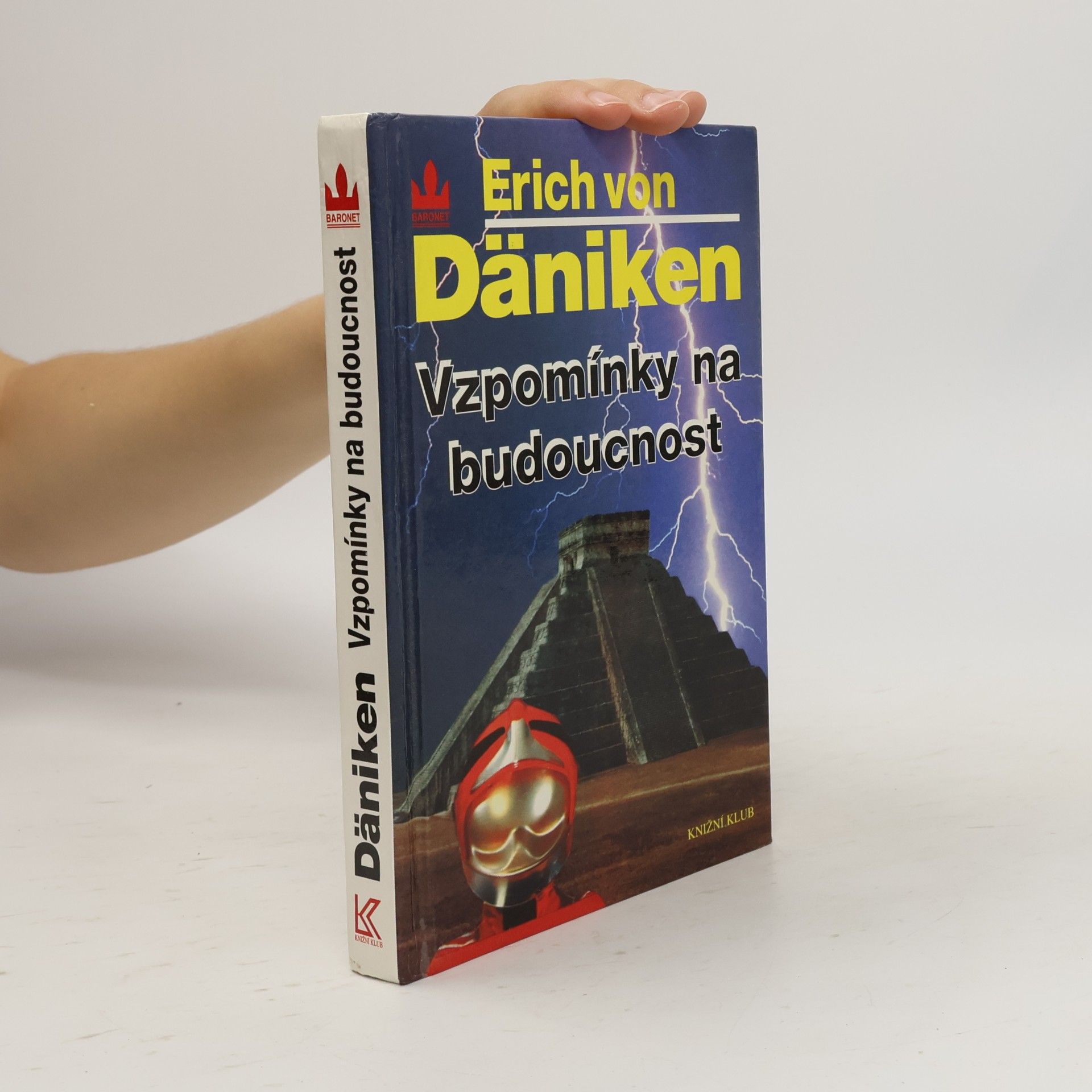Erich von Däniken Vzpomínky na budoucnost