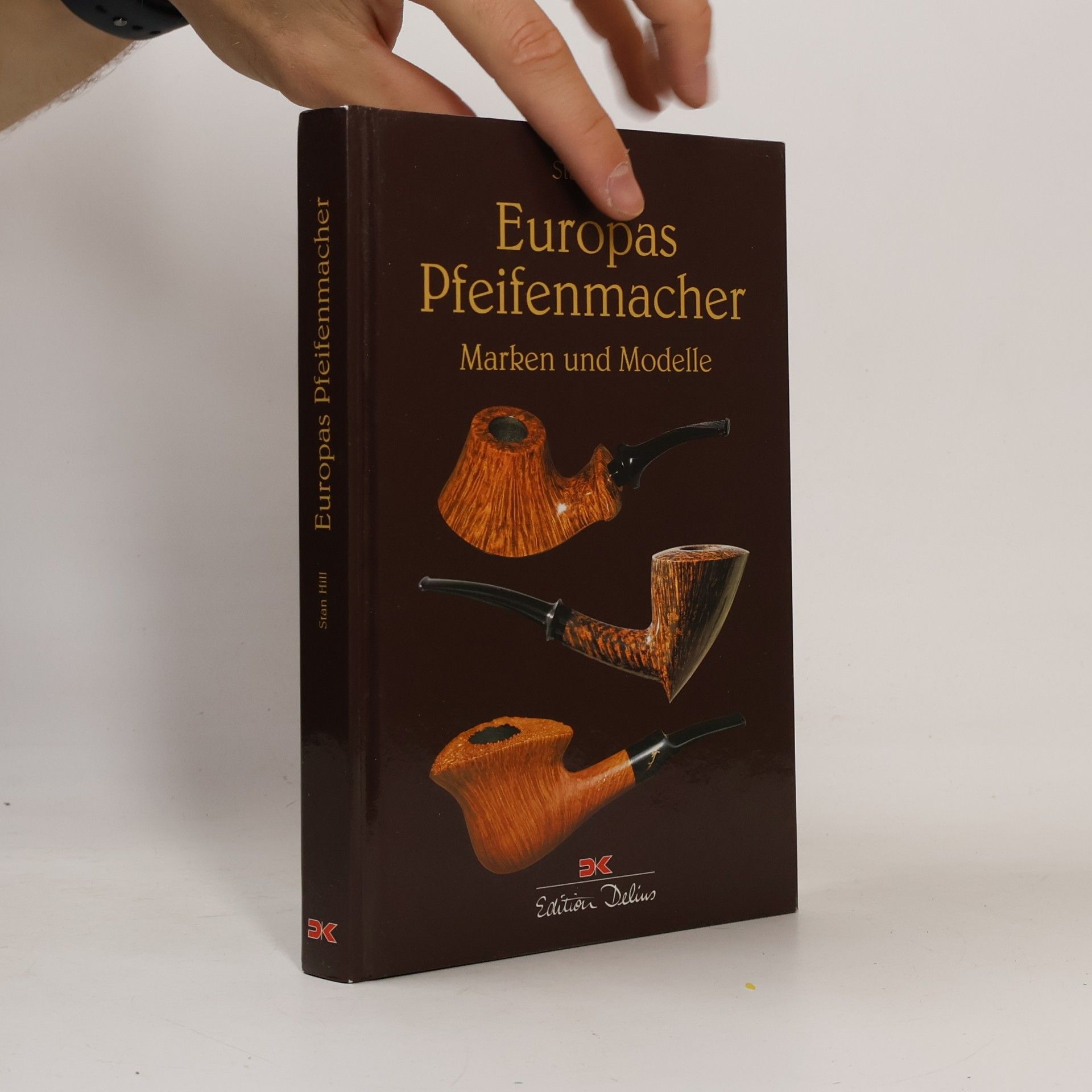 Stan Hill Europas Pfeifenmacher
