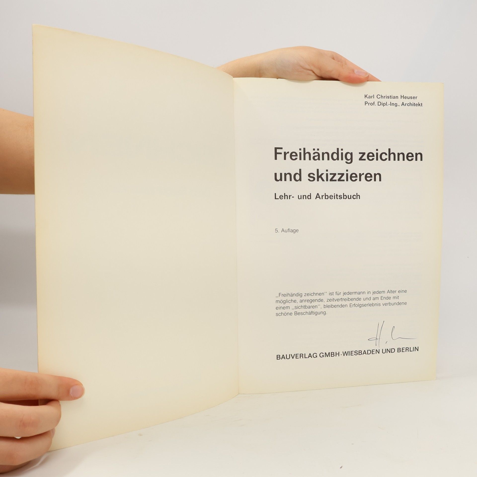 Karl Christian Heuser Freihändig zeichnen und skizzieren